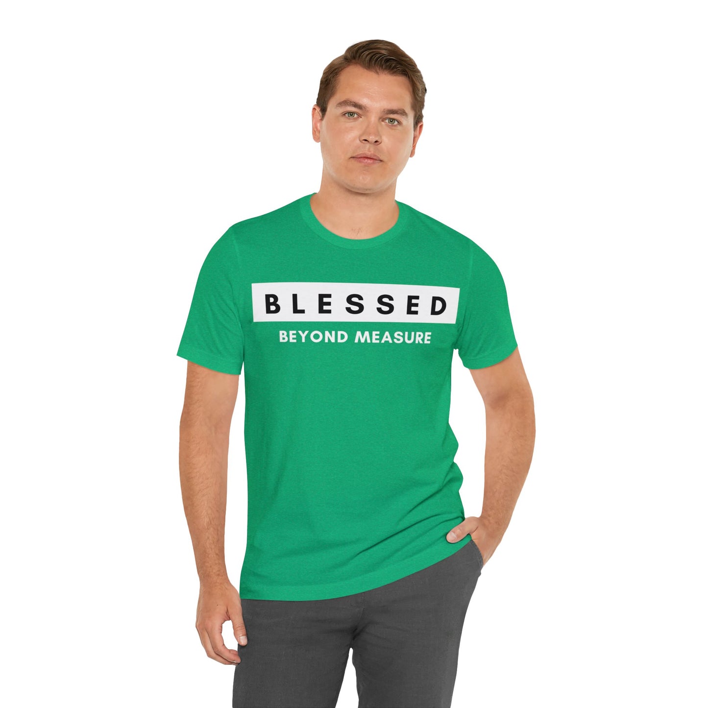 BLESSED BEYOND MEASURE Unisex Jersey Short Sleeve Tee