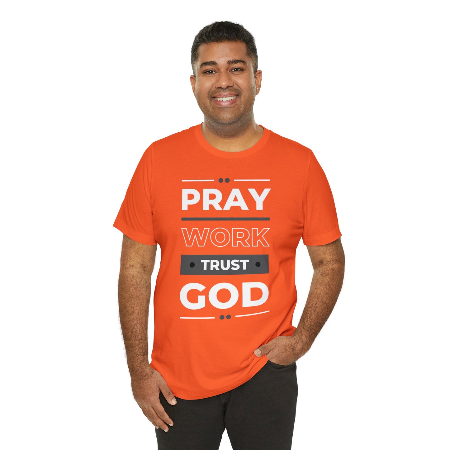 PRAY WORK TRUST GOD Unisex Jersey Short Sleeve Tee