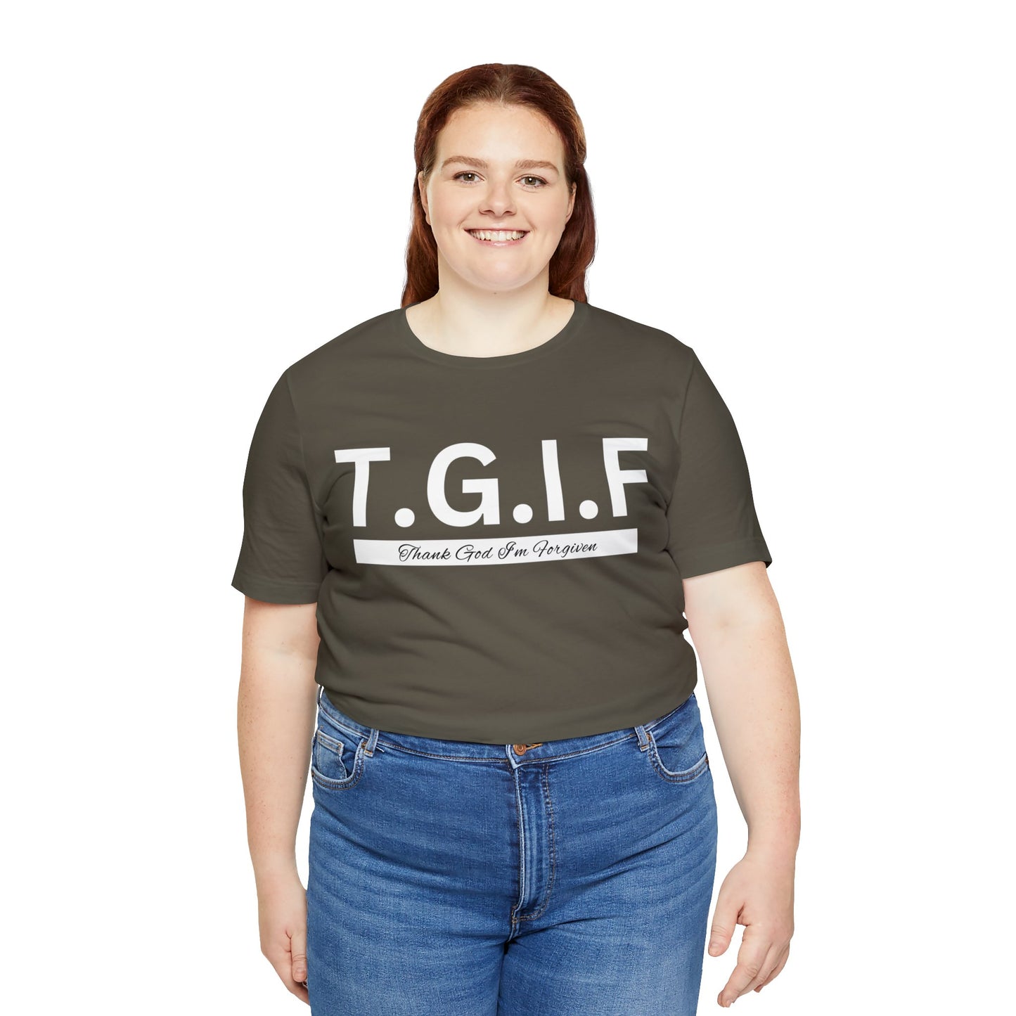 T.G.I.F THANK GOD I'M FORGIVEN Unisex Jersey Short Sleeve Tee