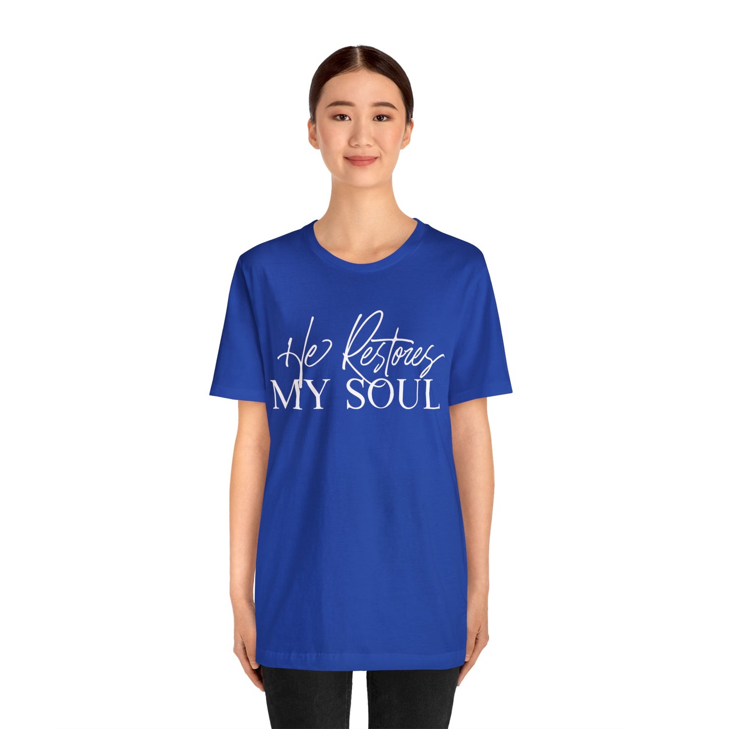 HE RESTORES MY SOUL Unisex Jersey Short Sleeve Tee