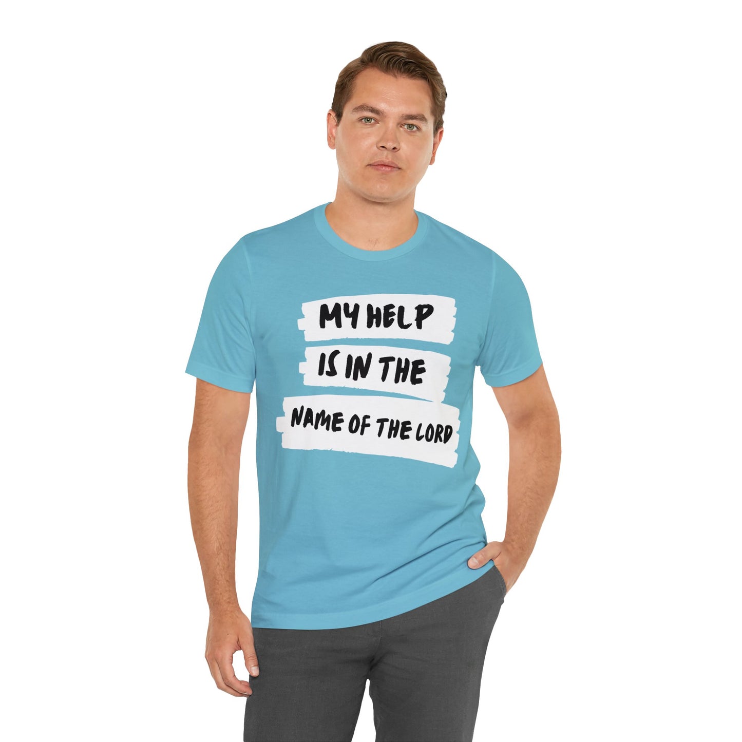 MY HELP IS IN THE NAME OF THE LORD Unisex Jersey Short Sleeve Tee