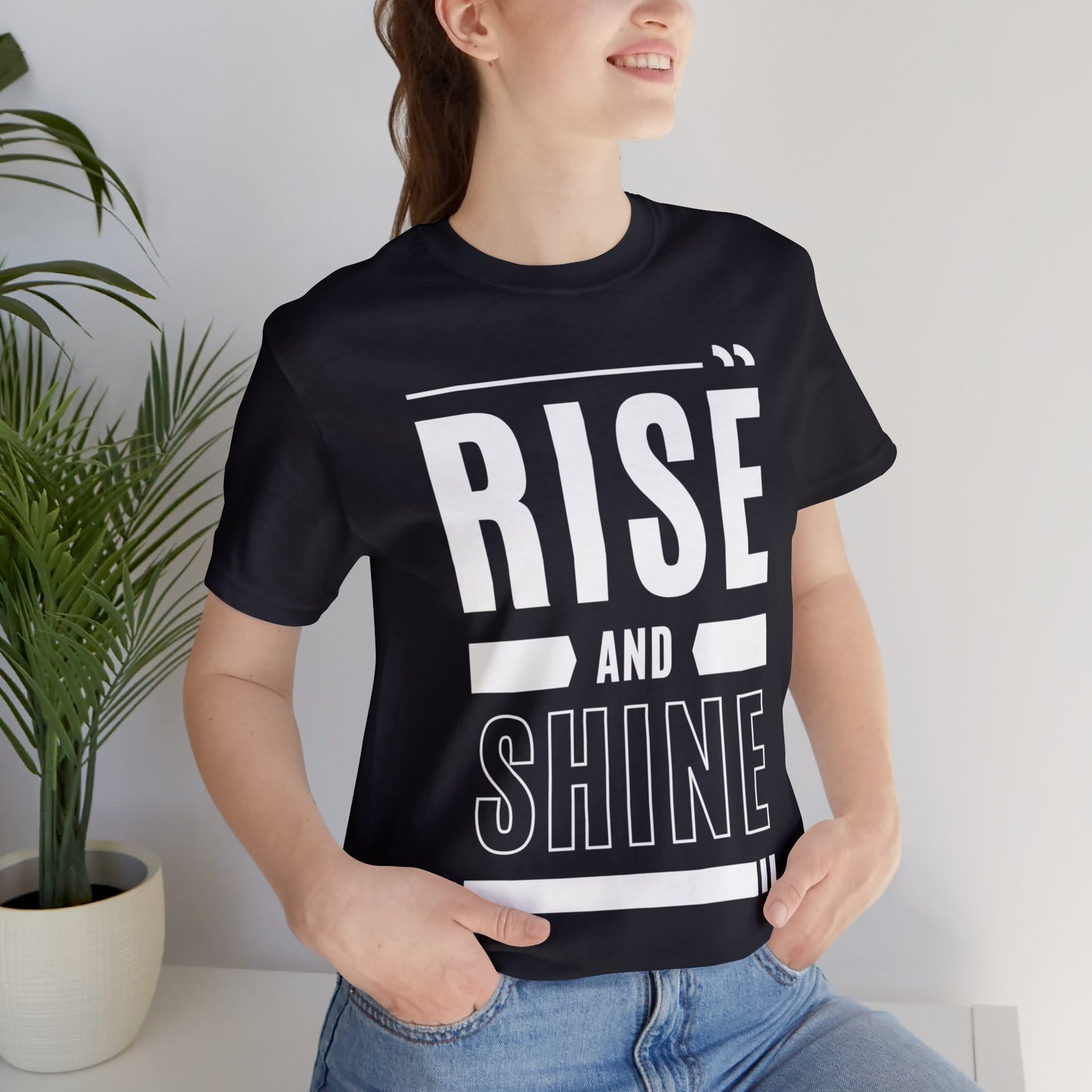 RISE AND SHINE Unisex Jersey Short Sleeve Tee