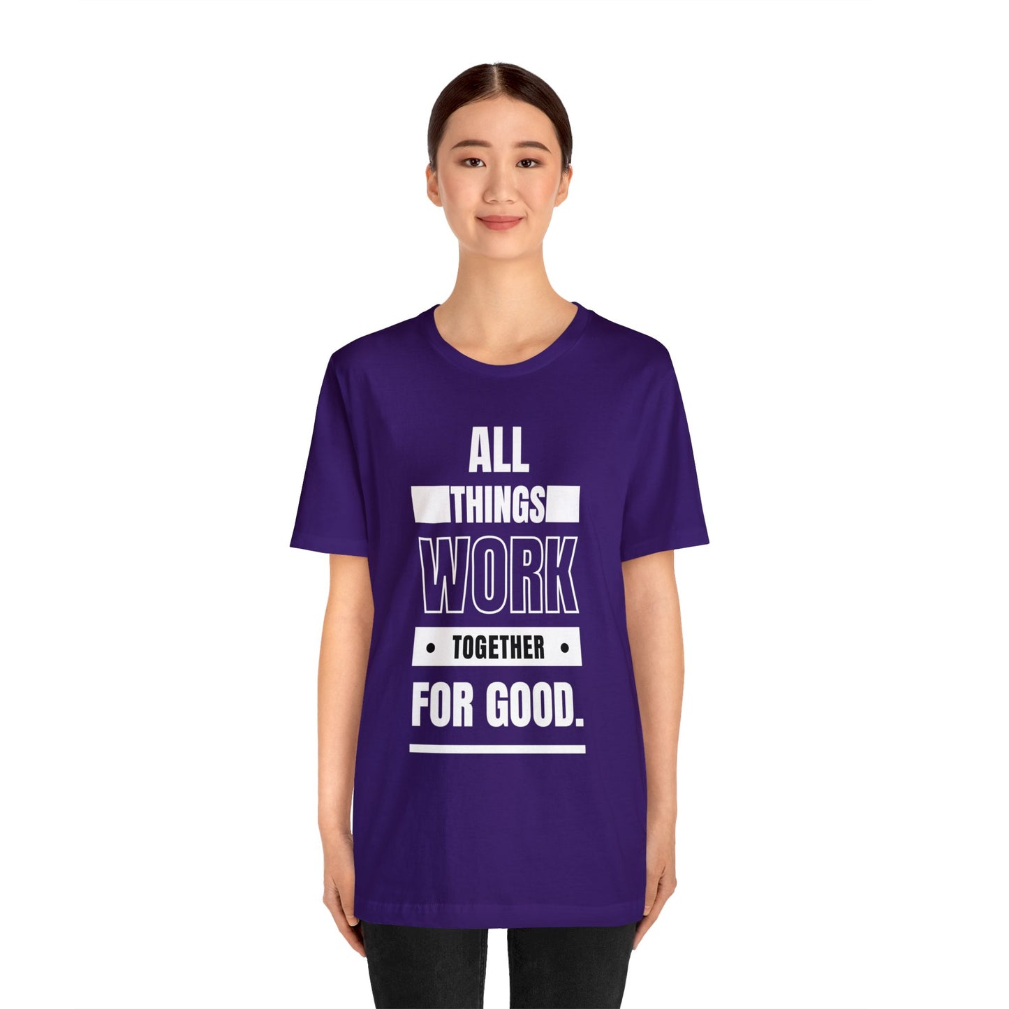 ALL THINGS WORK TOGETHER FOR GOOD Unisex Jersey Short Sleeve Tee