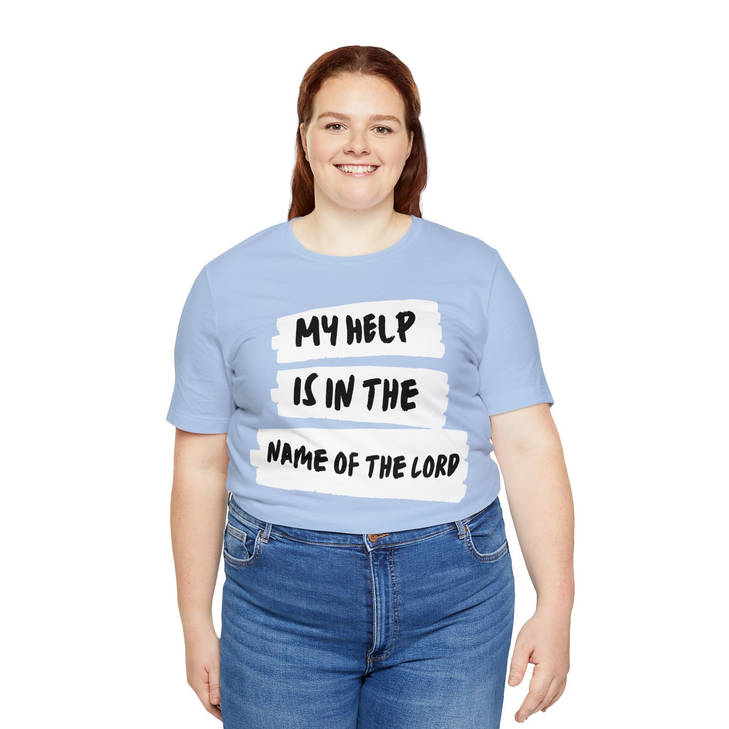 MY HELP IS IN THE NAME OF THE LORD Unisex Jersey Short Sleeve Tee