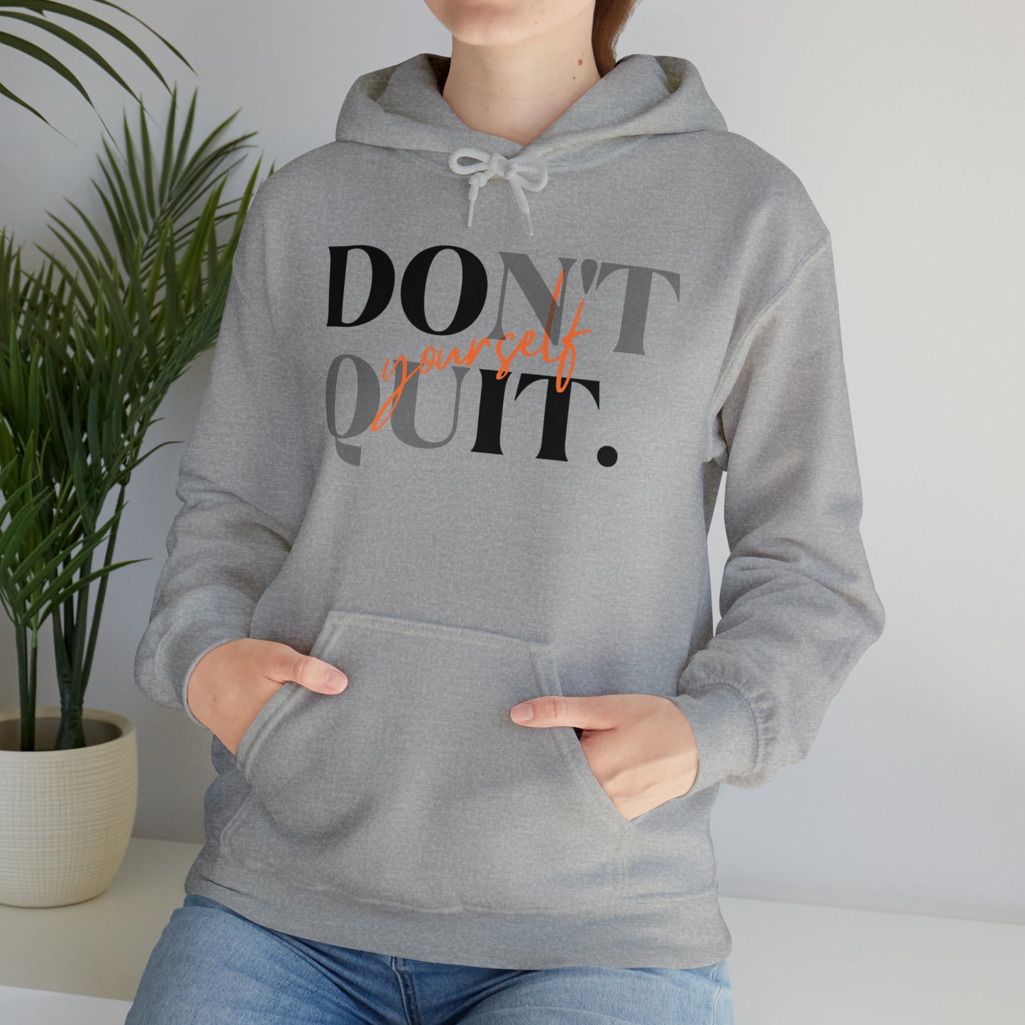 DON'T QUIT Unisex Heavy Blend™ Hooded Sweatshirt