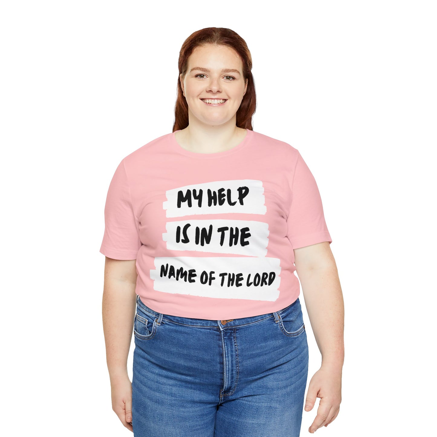 MY HELP IS IN THE NAME OF THE LORD Unisex Jersey Short Sleeve Tee