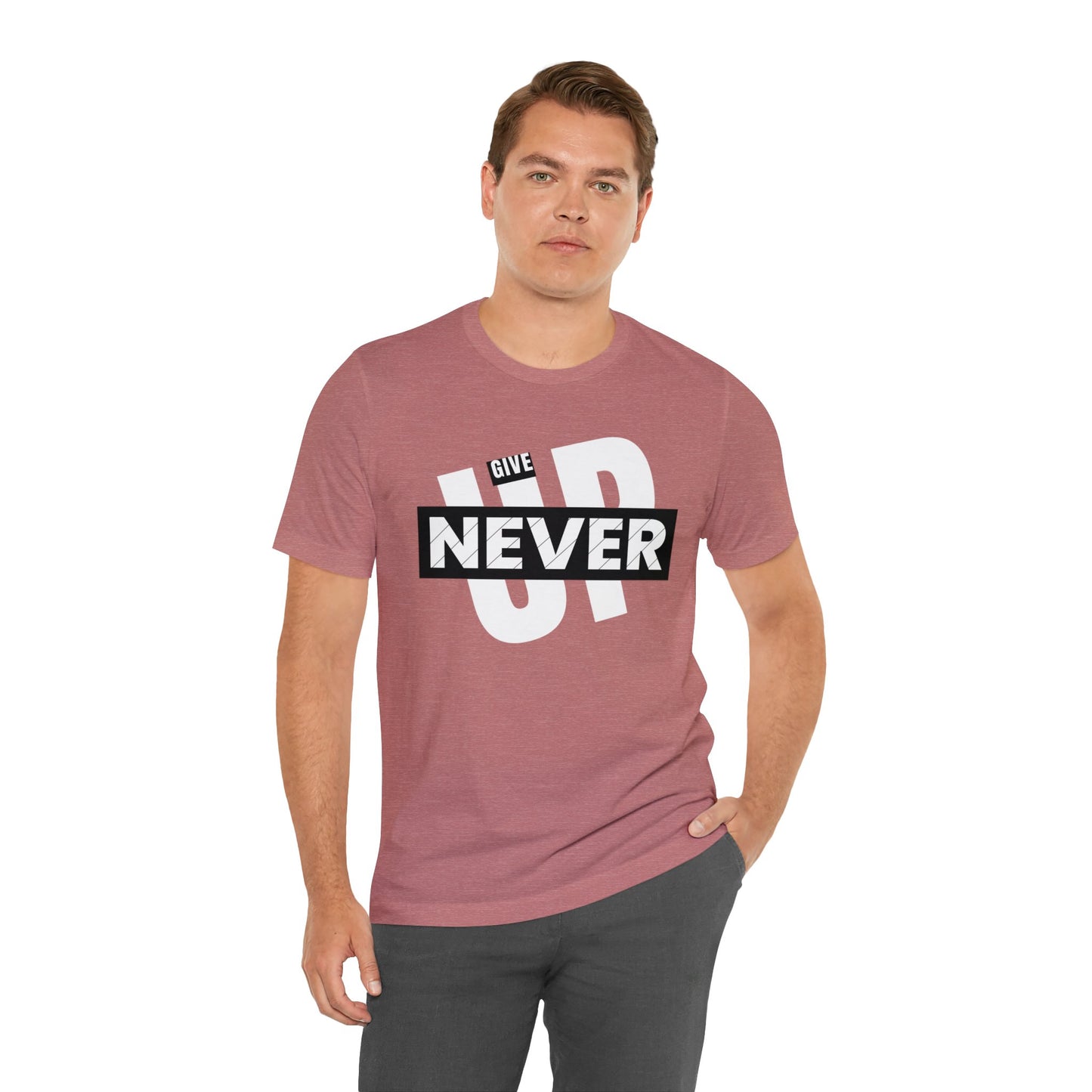 NEVER GIVE UP Unisex Jersey Short Sleeve Tee