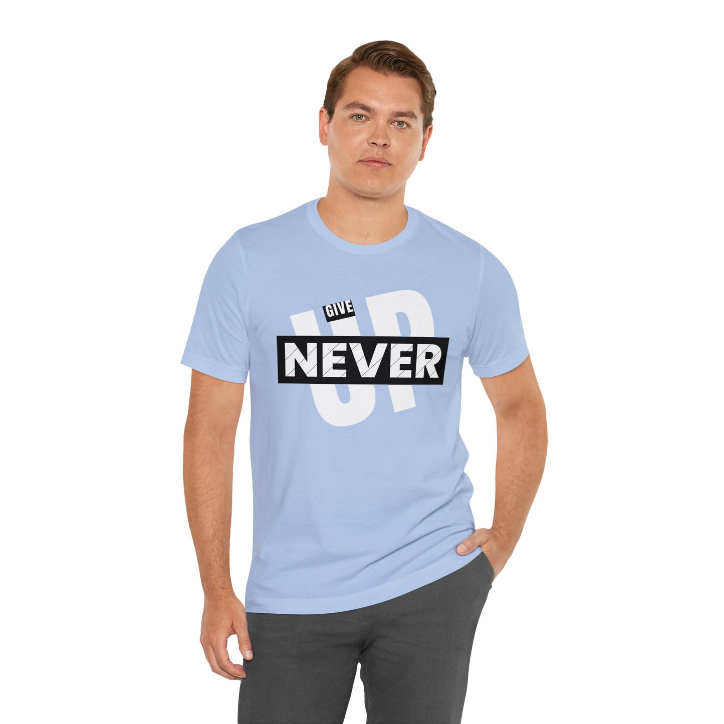 NEVER GIVE UP Unisex Jersey Short Sleeve Tee