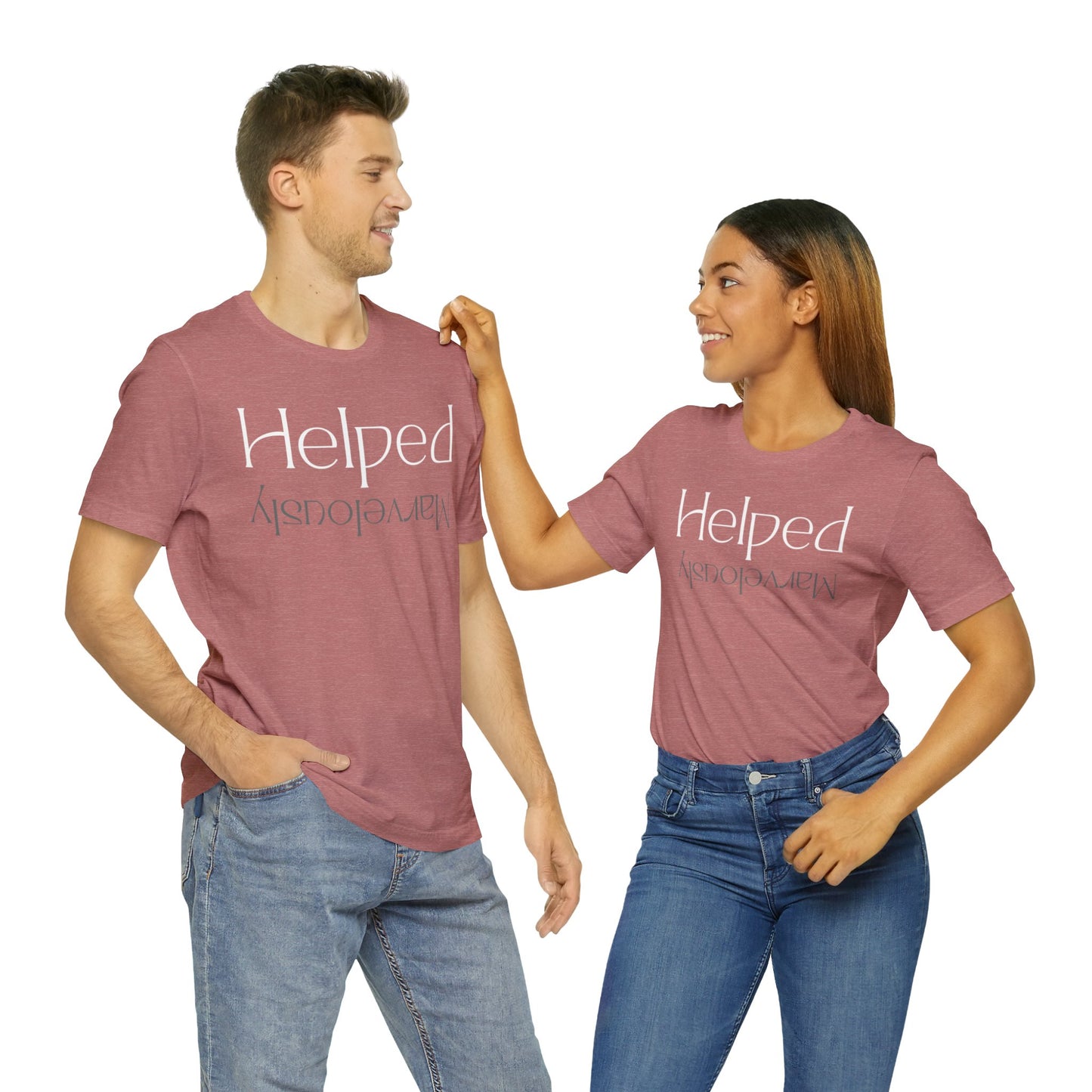 HELPED MARVELOUSLY Unisex Jersey Short Sleeve Tee