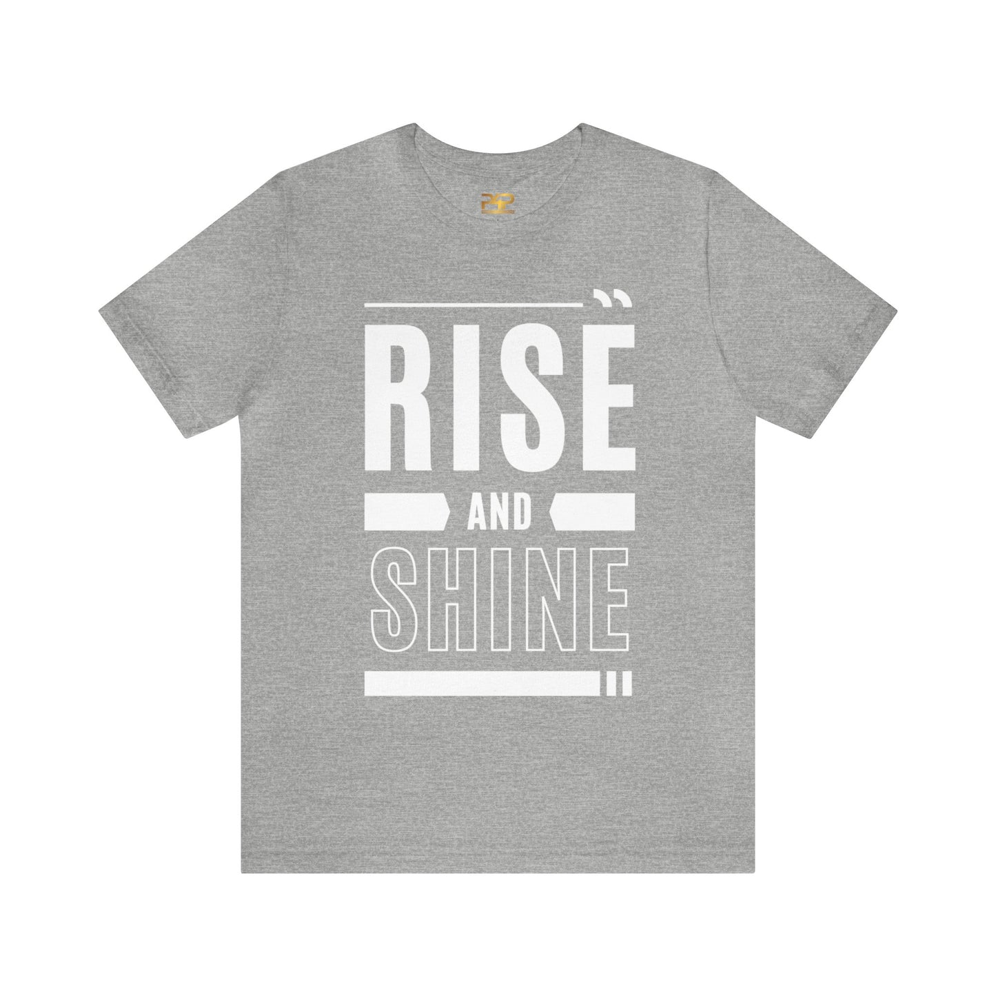 RISE AND SHINE Unisex Jersey Short Sleeve Tee