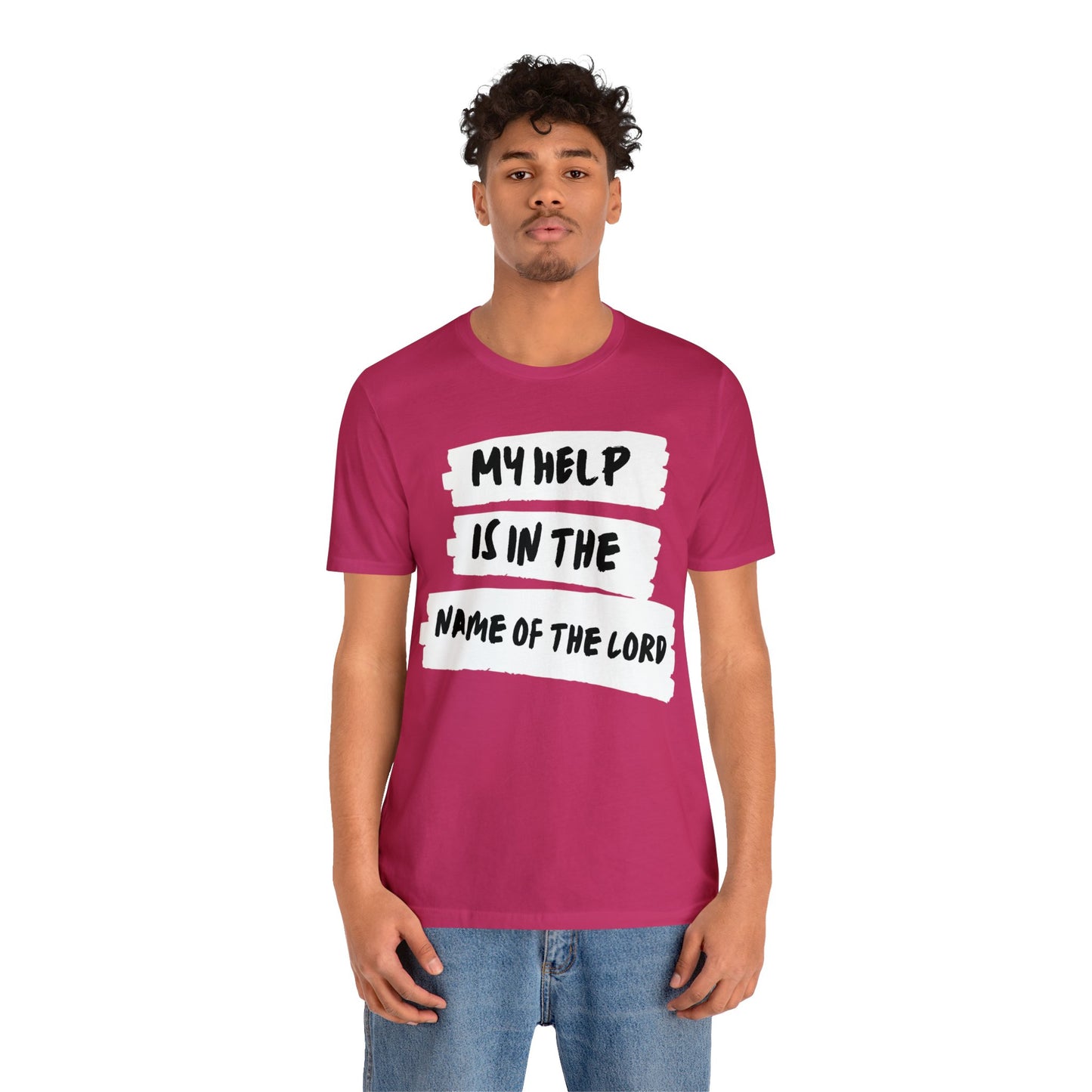 MY HELP IS IN THE NAME OF THE LORD Unisex Jersey Short Sleeve Tee