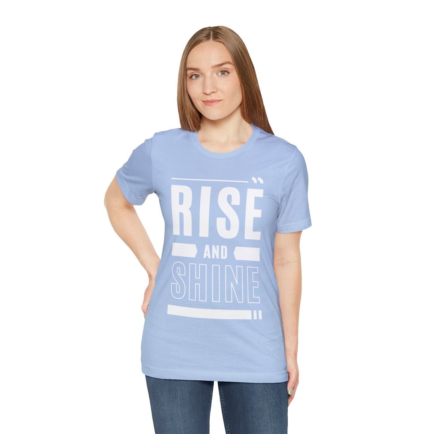 RISE AND SHINE Unisex Jersey Short Sleeve Tee