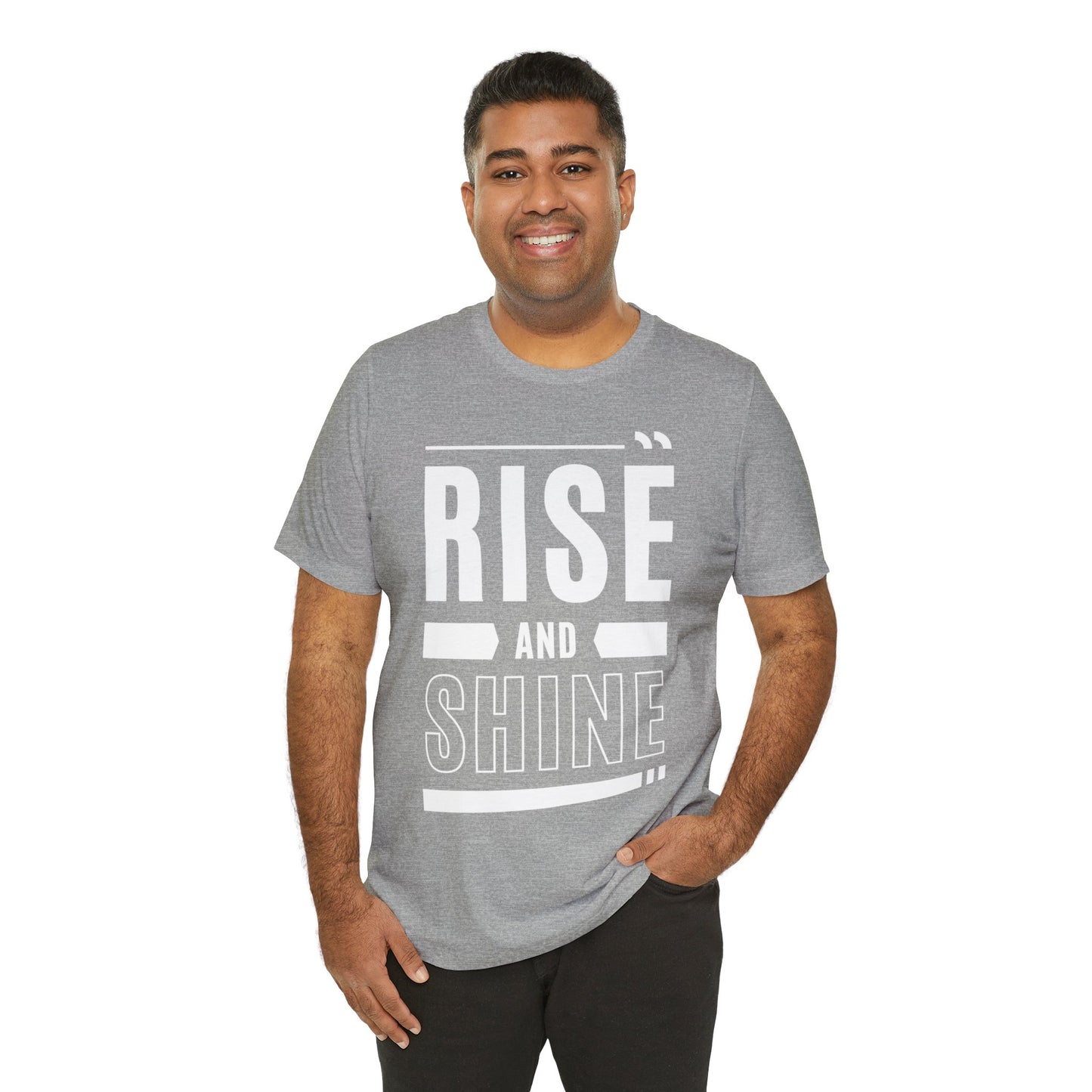 RISE AND SHINE Unisex Jersey Short Sleeve Tee