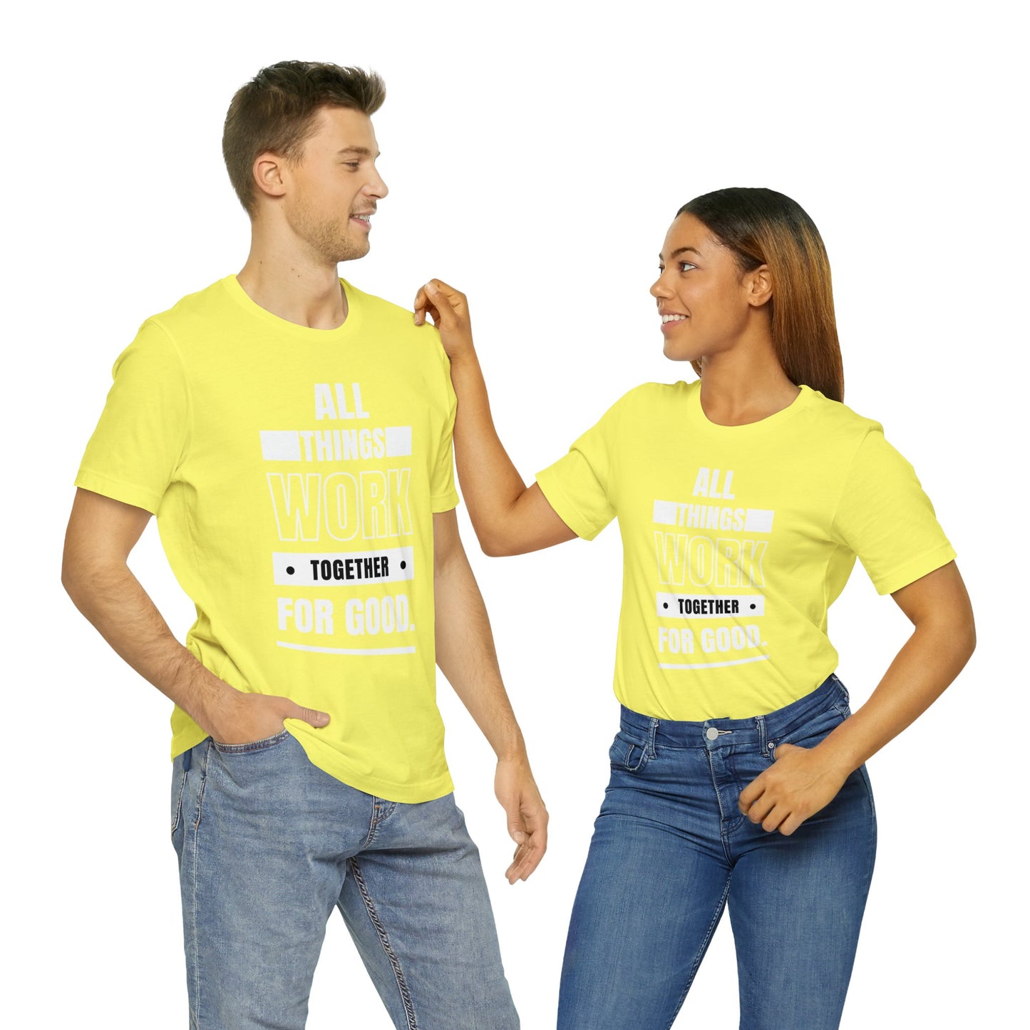 ALL THINGS WORK TOGETHER FOR GOOD Unisex Jersey Short Sleeve Tee