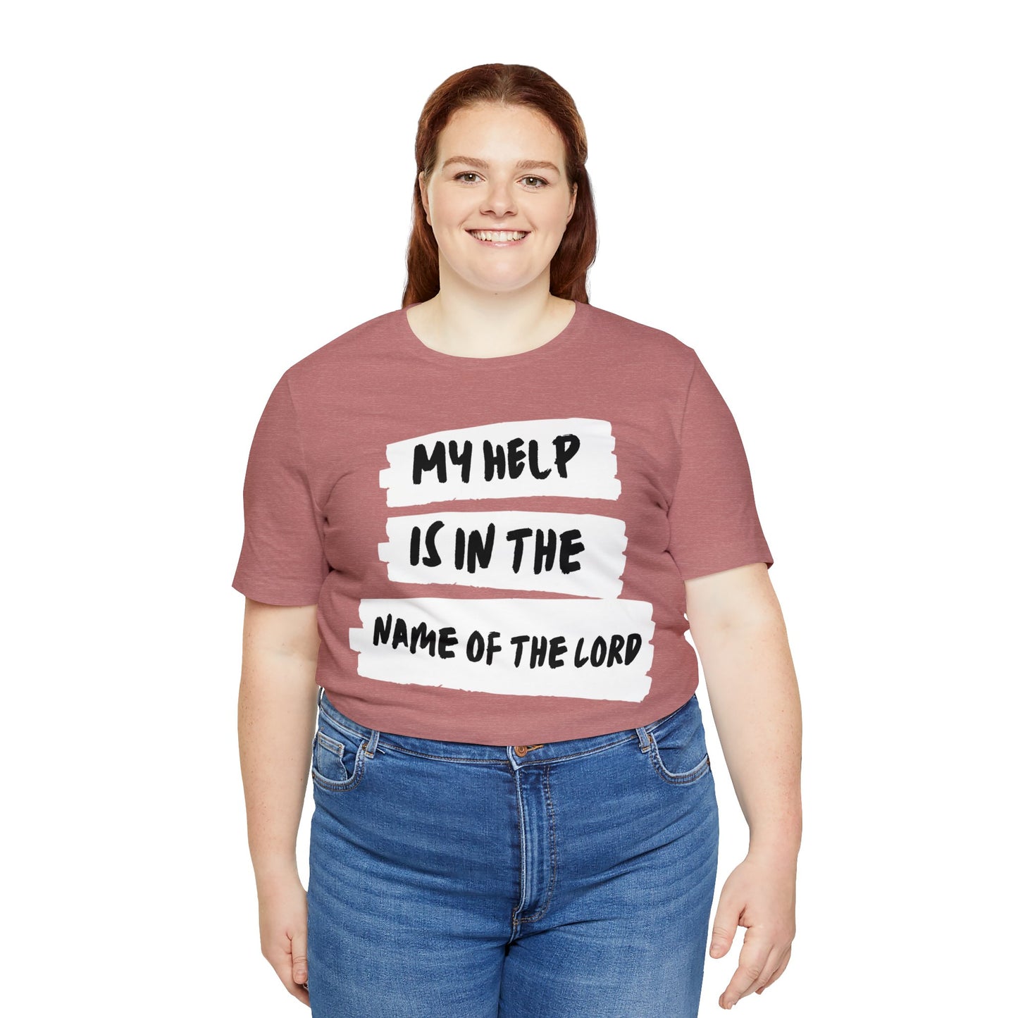 MY HELP IS IN THE NAME OF THE LORD Unisex Jersey Short Sleeve Tee