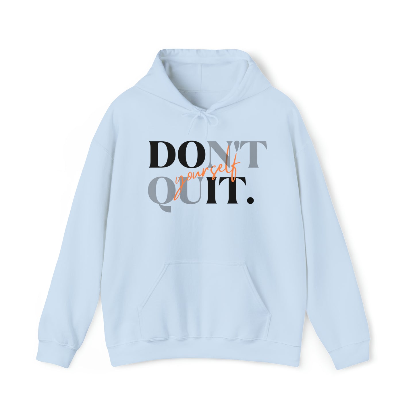 DON'T QUIT Unisex Heavy Blend™ Hooded Sweatshirt