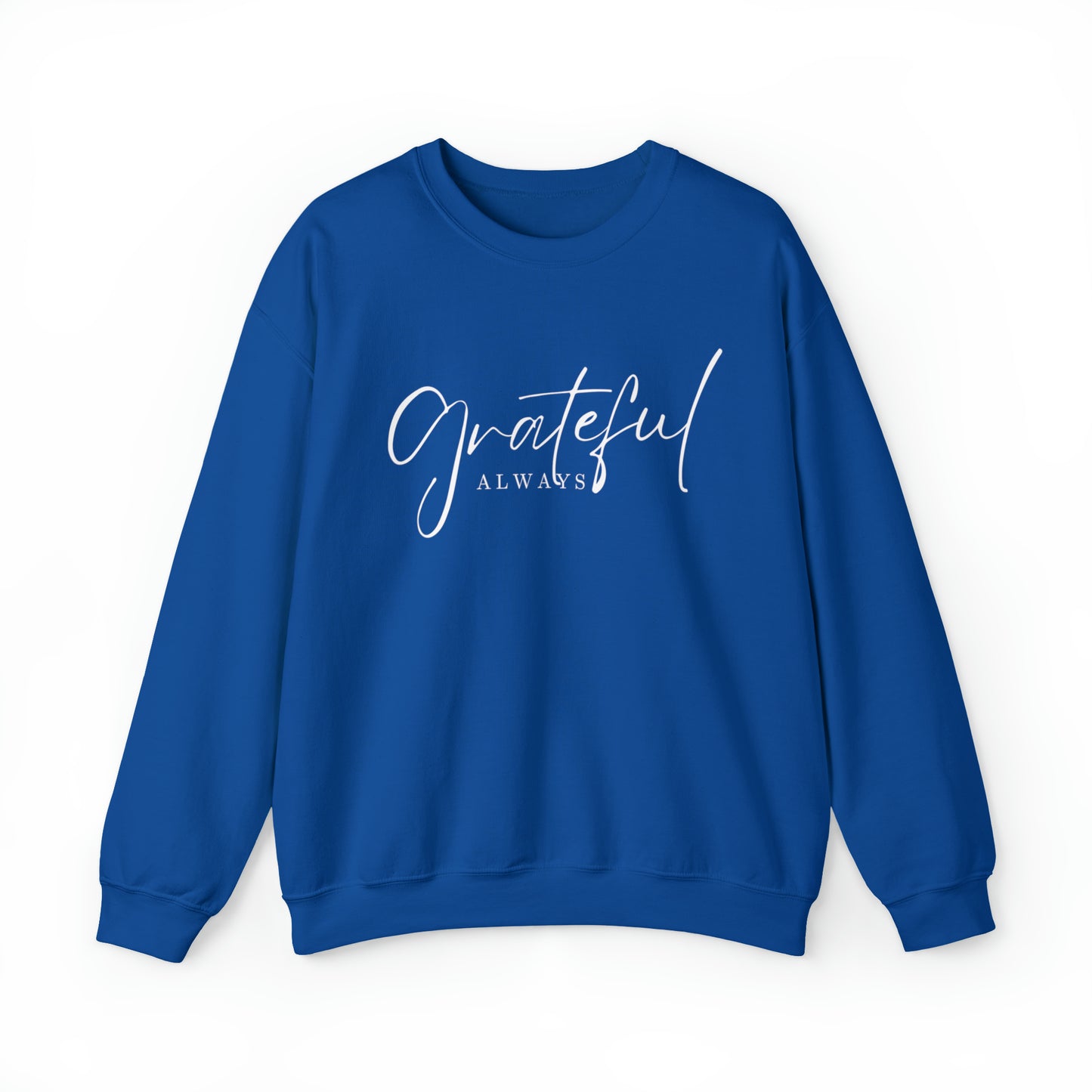 GRATEFUL ALWAYS Unisex Heavy Blend™ Crewneck Sweatshirt