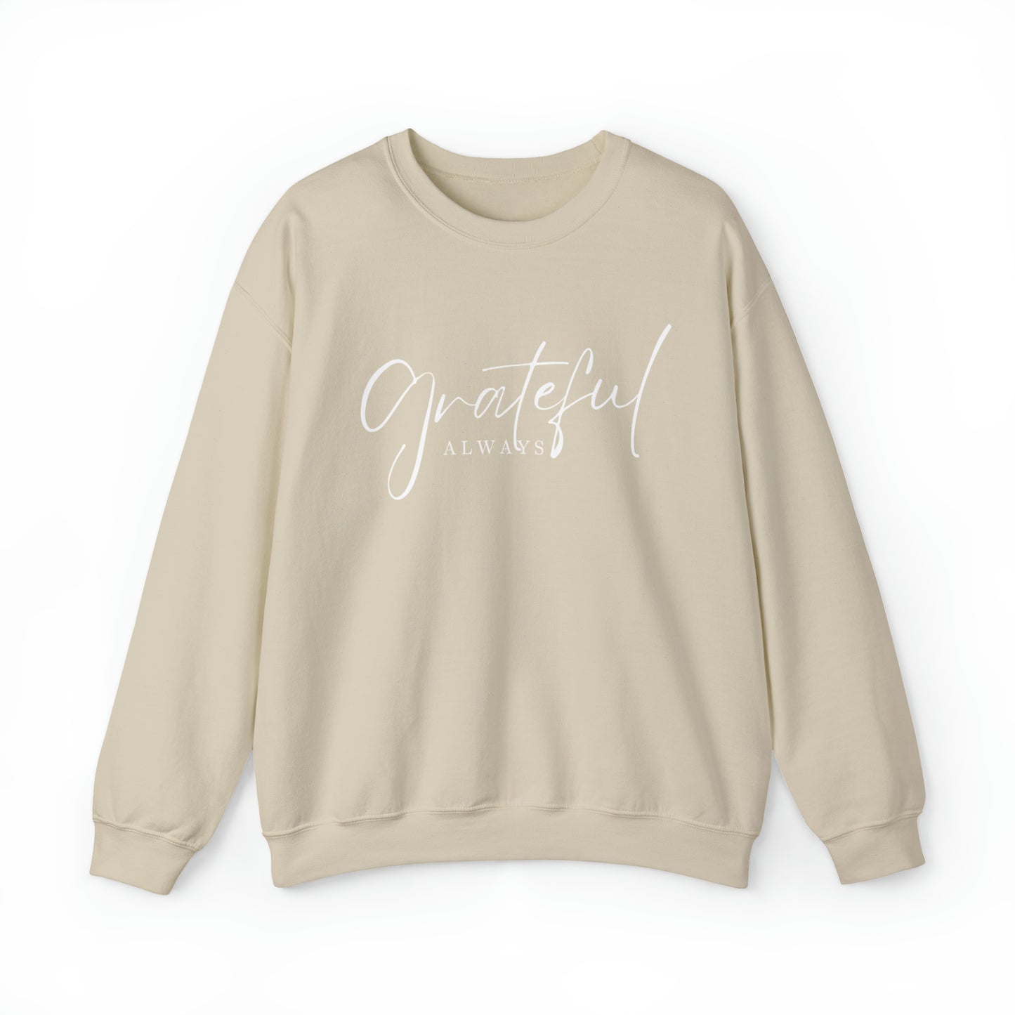 GRATEFUL ALWAYS Unisex Heavy Blend™ Crewneck Sweatshirt