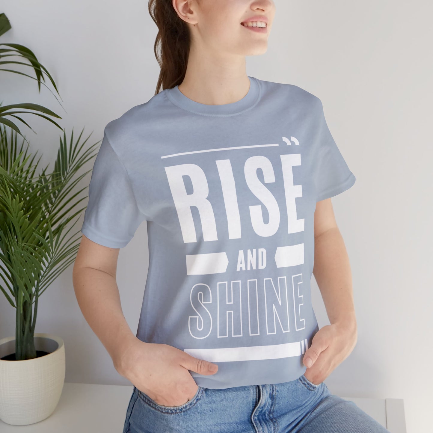 RISE AND SHINE Unisex Jersey Short Sleeve Tee