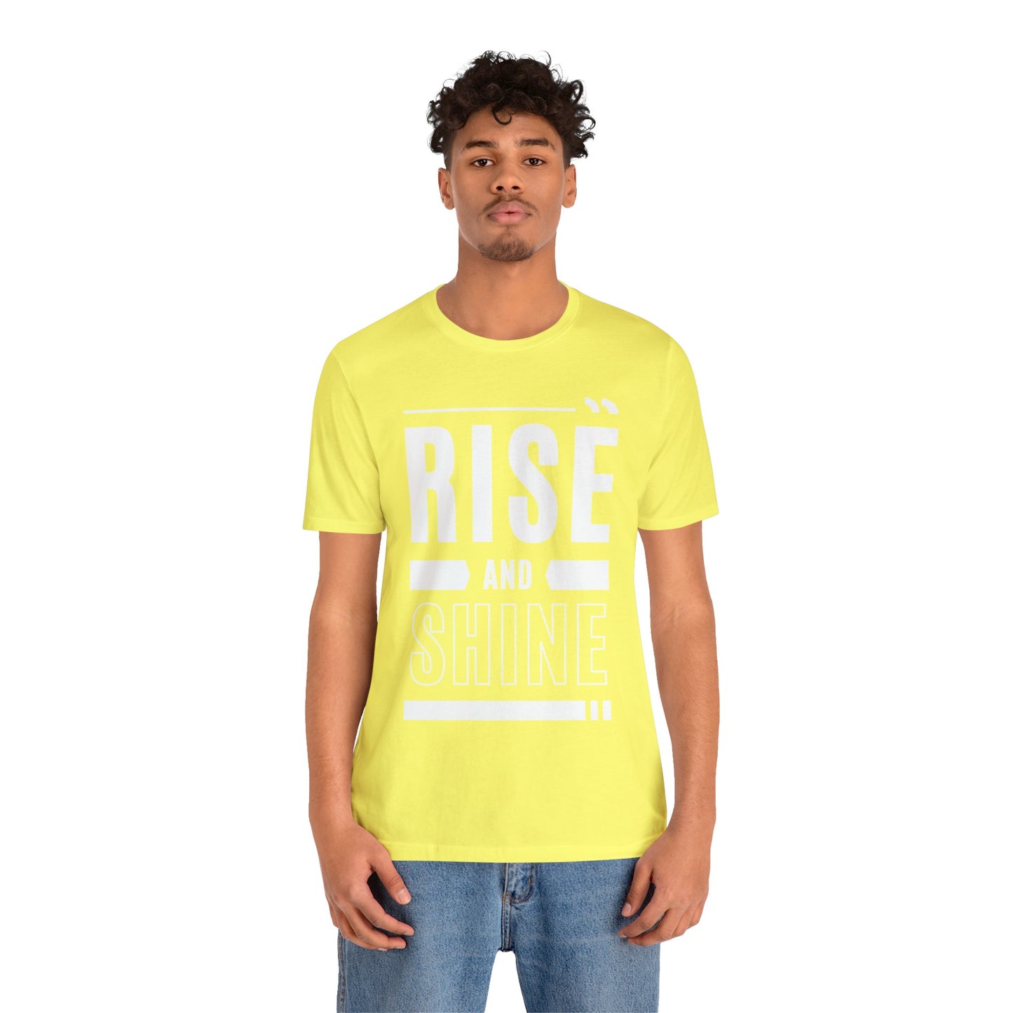 RISE AND SHINE Unisex Jersey Short Sleeve Tee