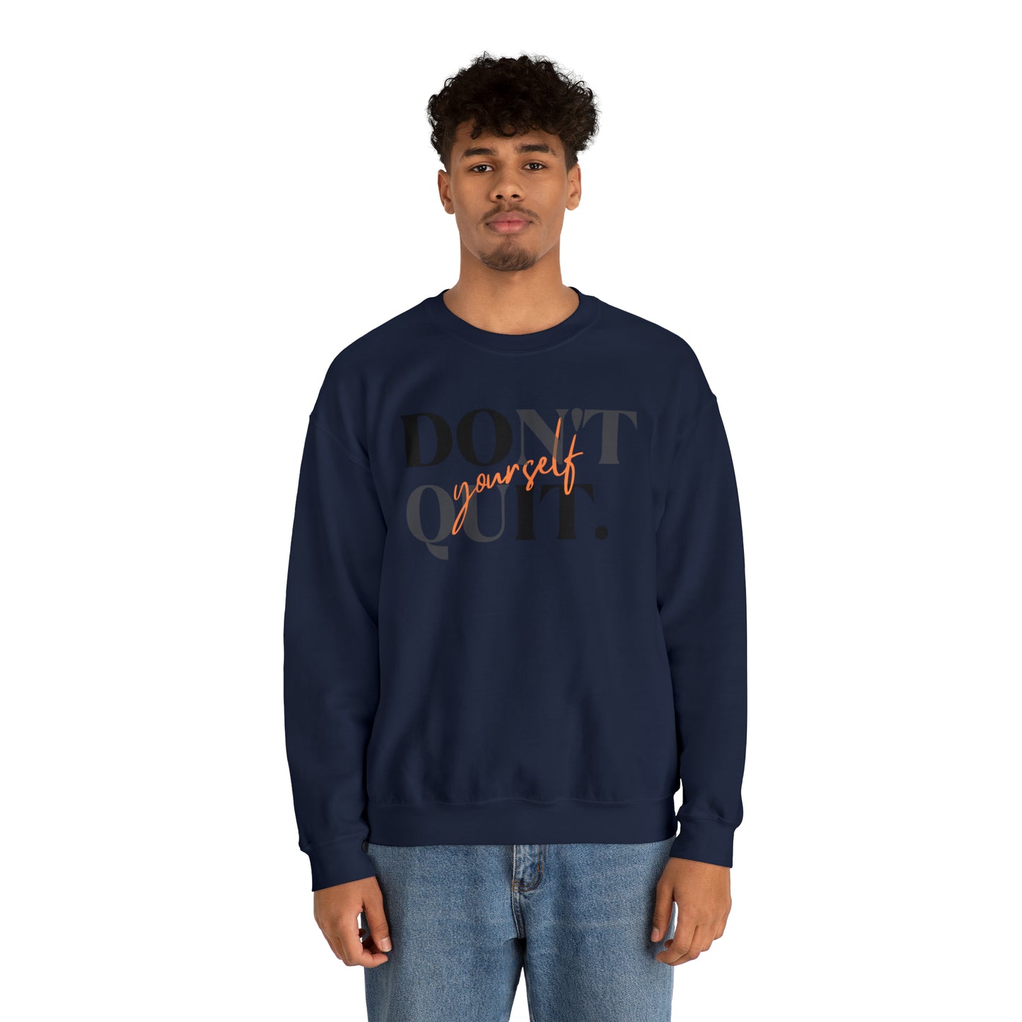 DON'T QUIT Unisex Heavy Blend™ Crewneck Sweatshirt