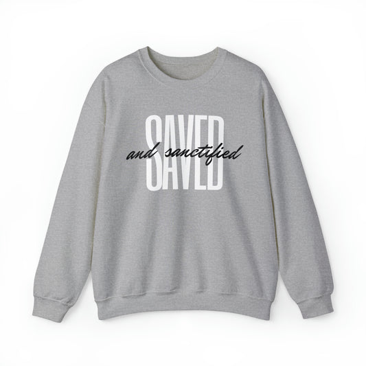 SAVED AND SANCTIFIED Unisex Heavy Blend™ Crewneck Sweatshirt