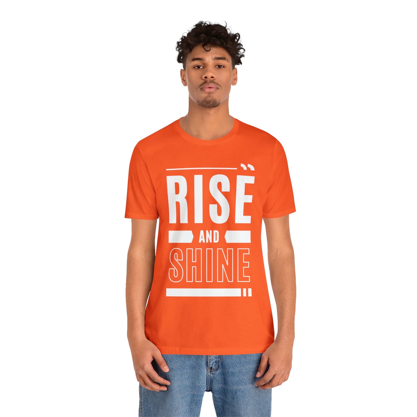 RISE AND SHINE Unisex Jersey Short Sleeve Tee