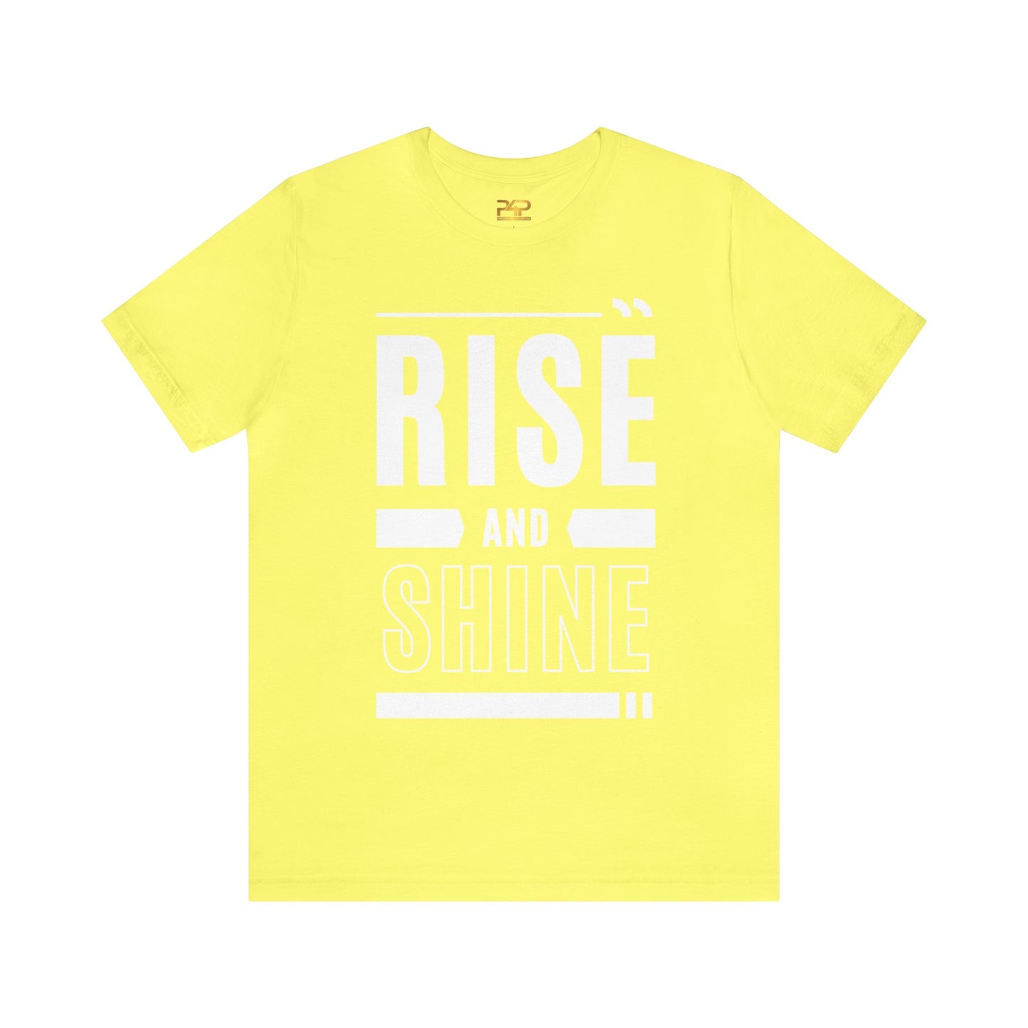 RISE AND SHINE Unisex Jersey Short Sleeve Tee