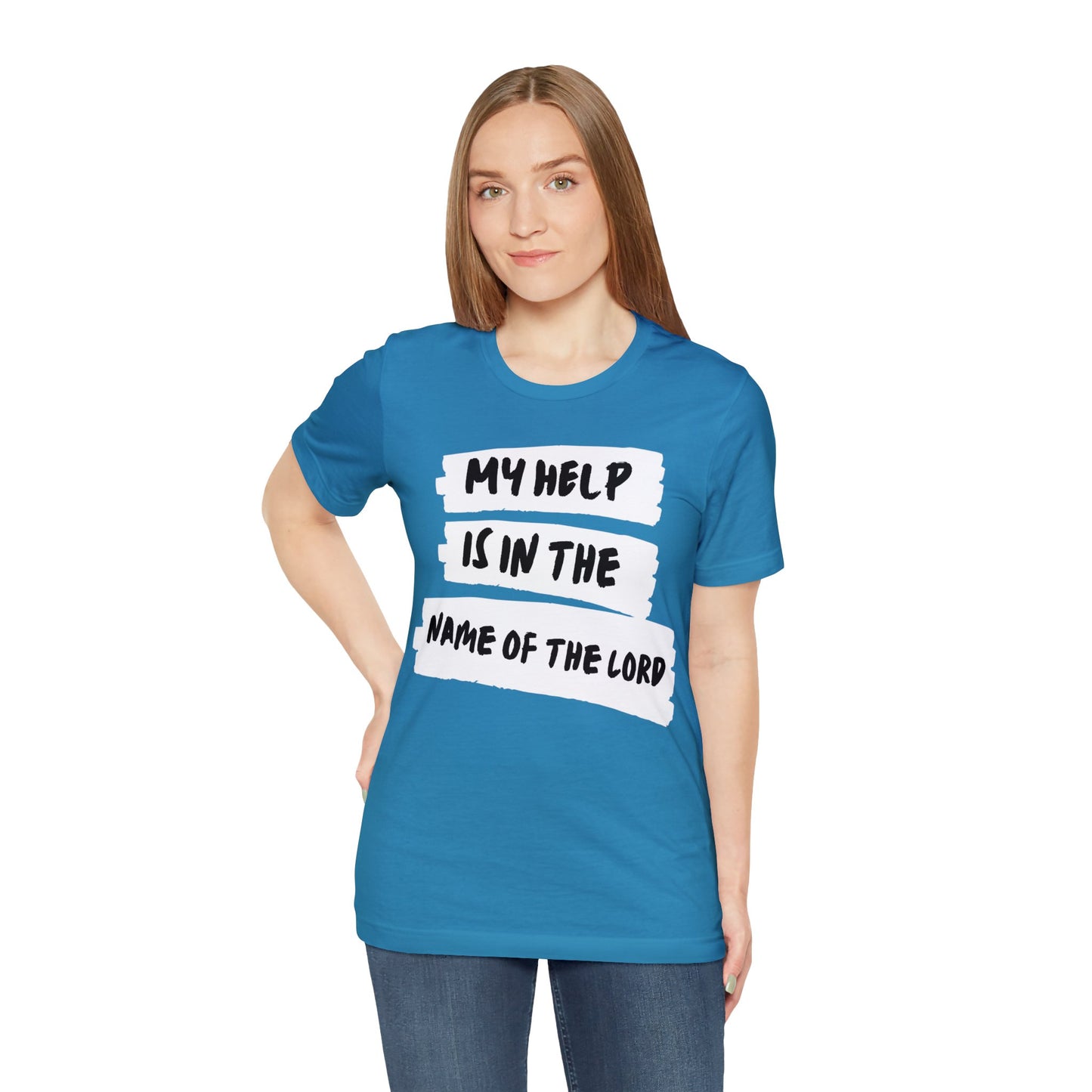 MY HELP IS IN THE NAME OF THE LORD Unisex Jersey Short Sleeve Tee