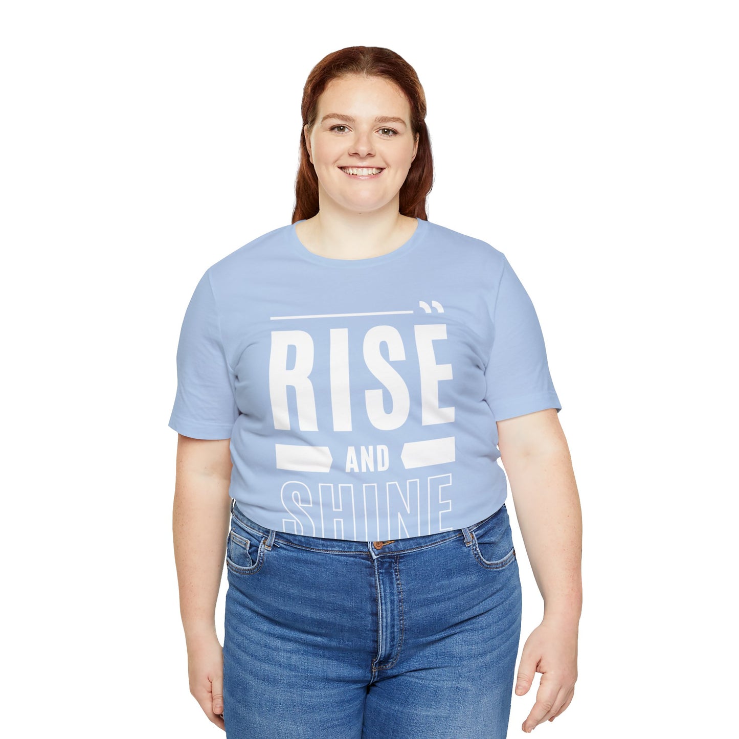 RISE AND SHINE Unisex Jersey Short Sleeve Tee