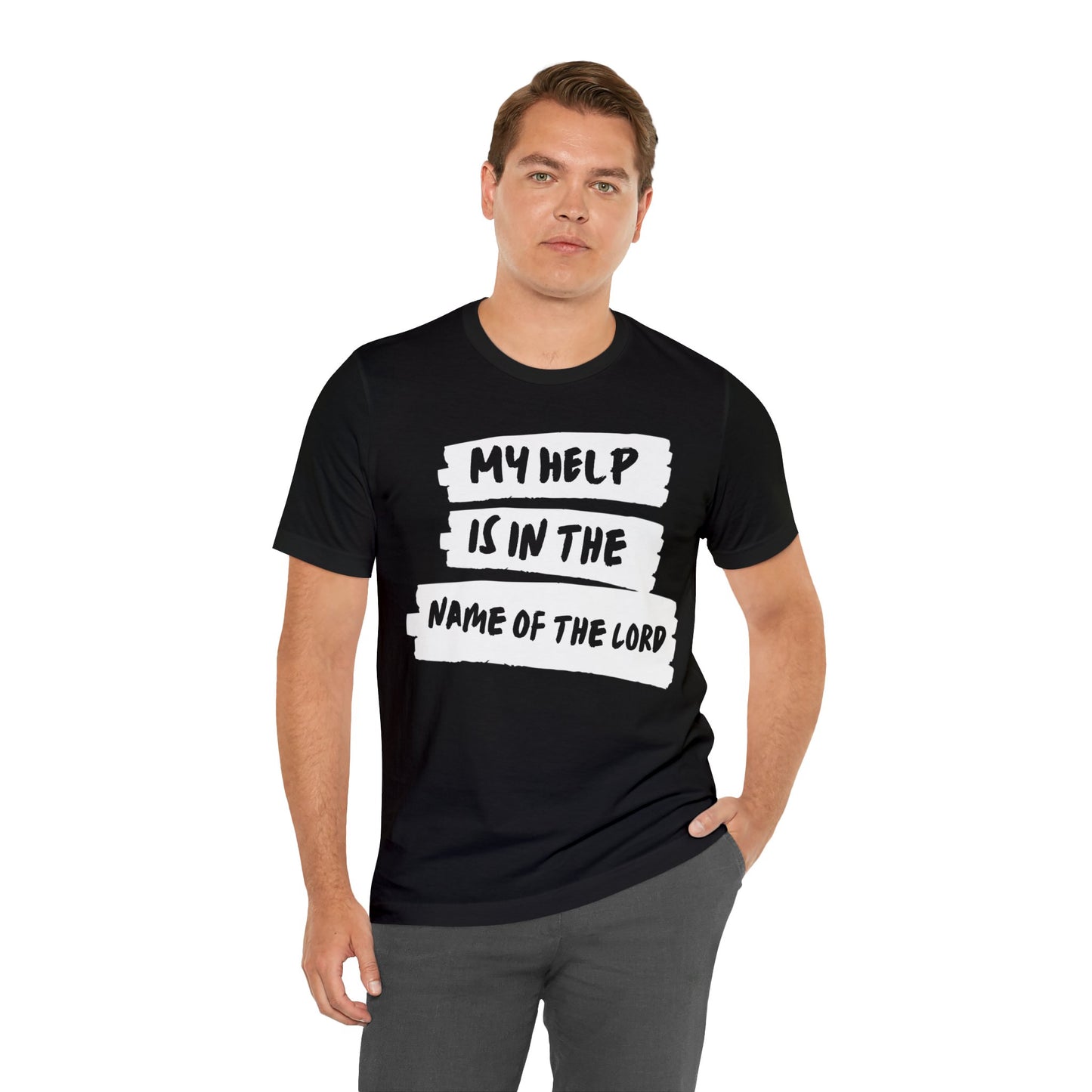 MY HELP IS IN THE NAME OF THE LORD Unisex Jersey Short Sleeve Tee