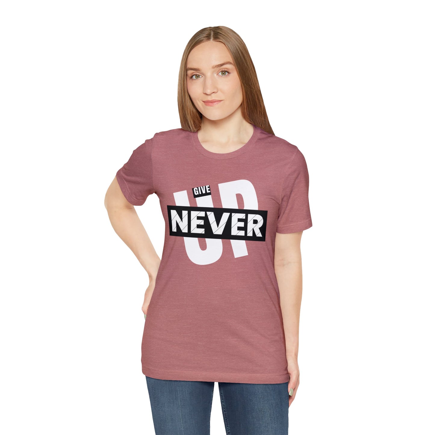 NEVER GIVE UP Unisex Jersey Short Sleeve Tee