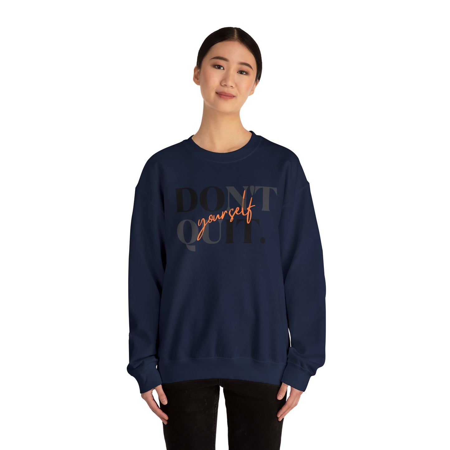 DON'T QUIT Unisex Heavy Blend™ Crewneck Sweatshirt