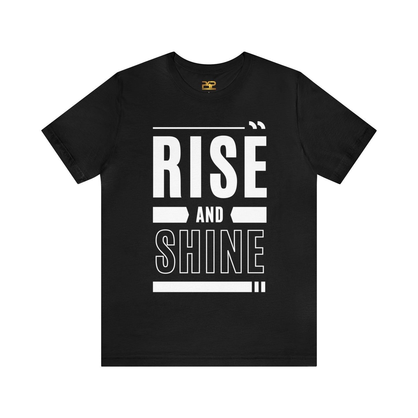 RISE AND SHINE Unisex Jersey Short Sleeve Tee