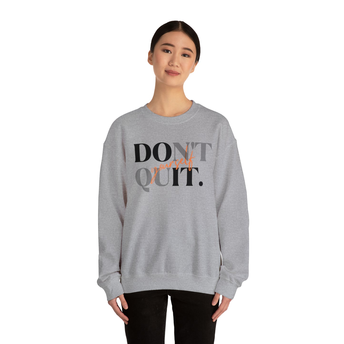 DON'T QUIT Unisex Heavy Blend™ Crewneck Sweatshirt