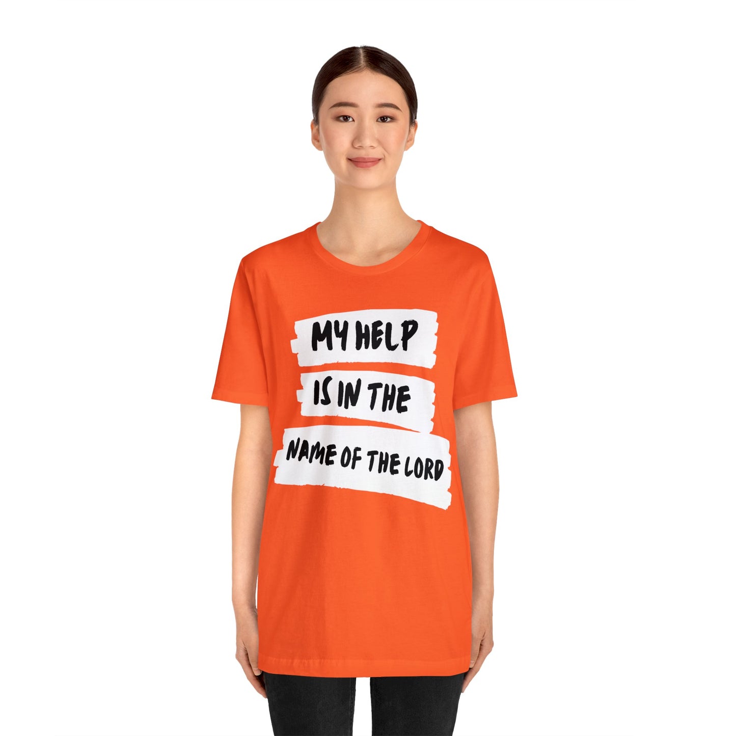 MY HELP IS IN THE NAME OF THE LORD Unisex Jersey Short Sleeve Tee