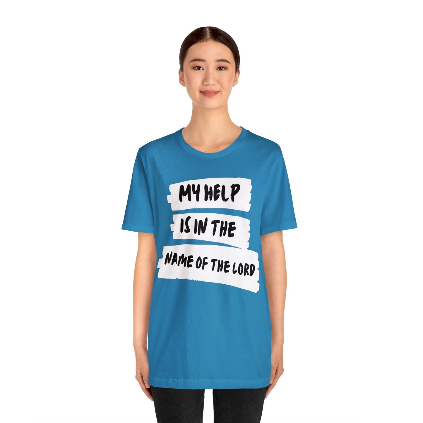 MY HELP IS IN THE NAME OF THE LORD Unisex Jersey Short Sleeve Tee