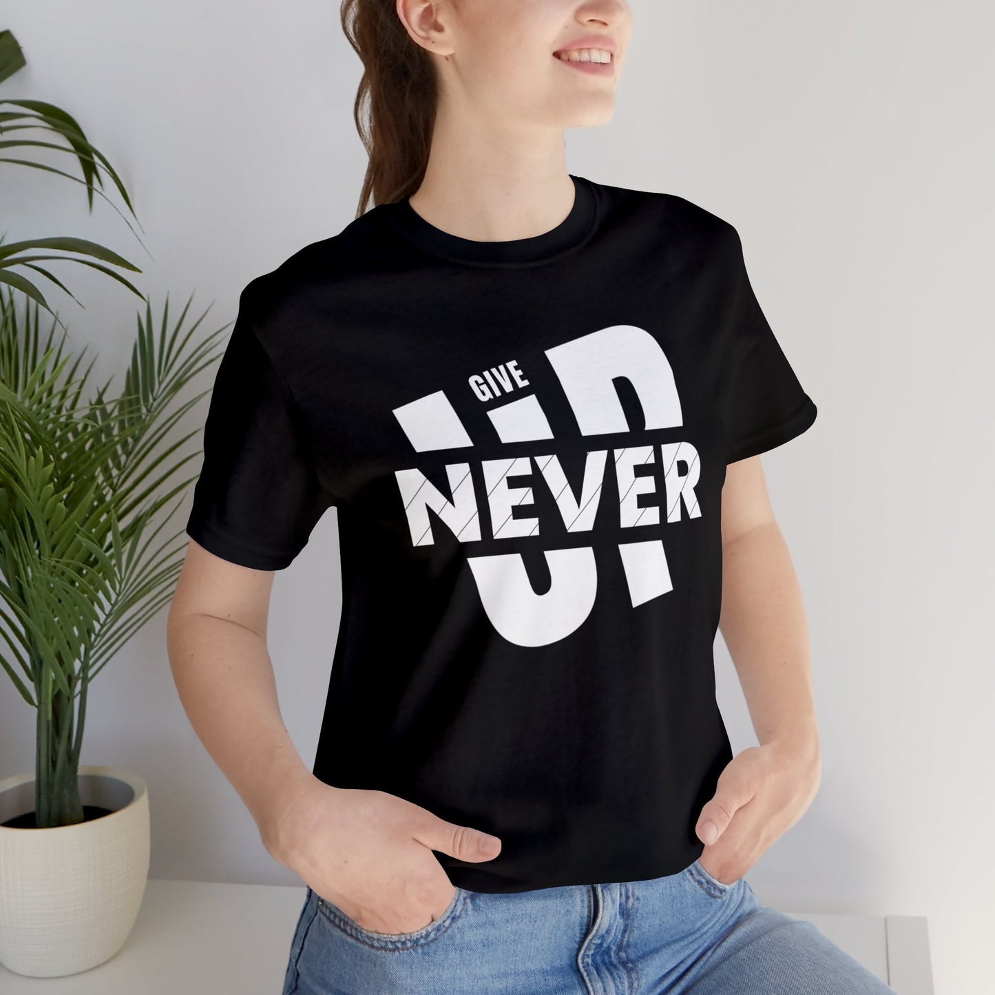 NEVER GIVE UP Unisex Jersey Short Sleeve Tee