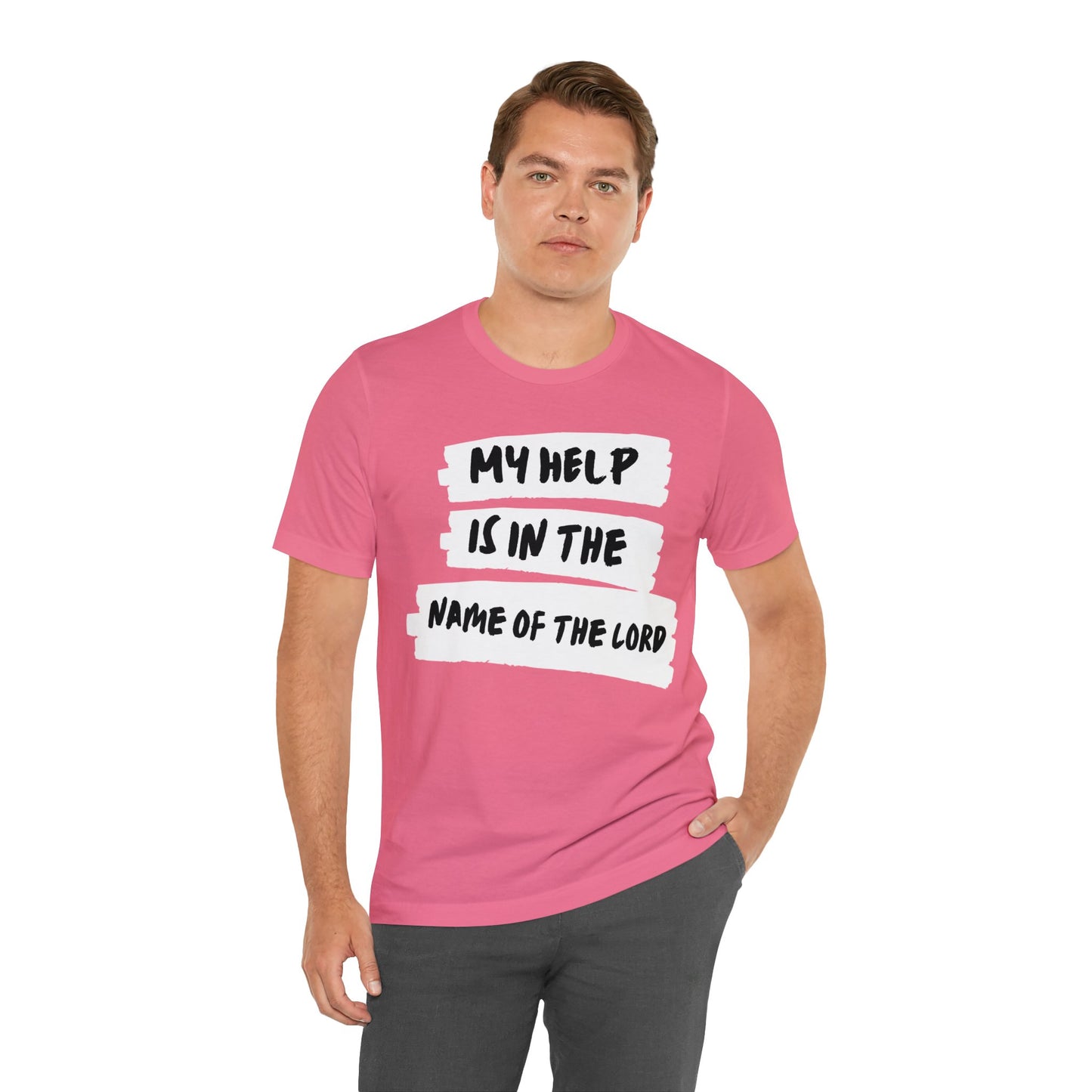 MY HELP IS IN THE NAME OF THE LORD Unisex Jersey Short Sleeve Tee