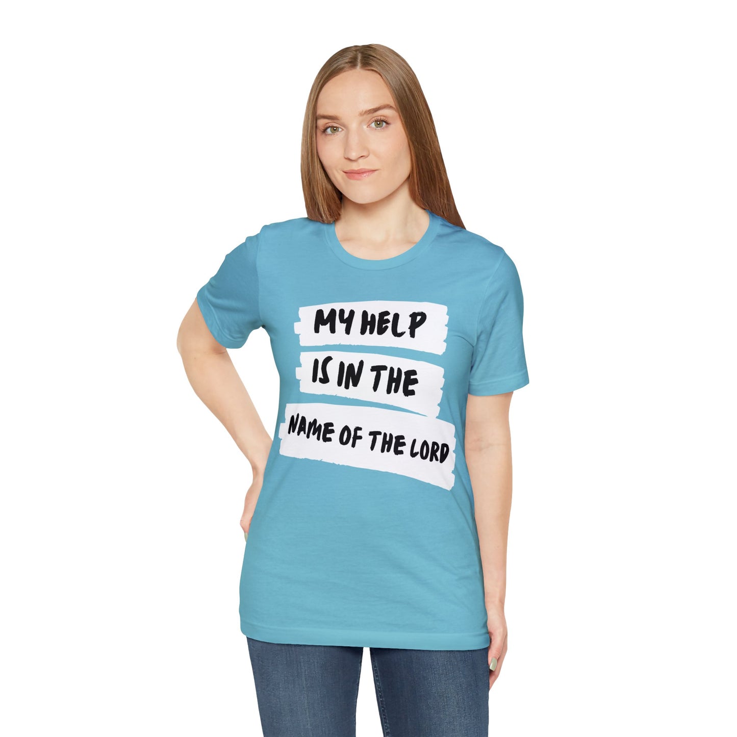 MY HELP IS IN THE NAME OF THE LORD Unisex Jersey Short Sleeve Tee