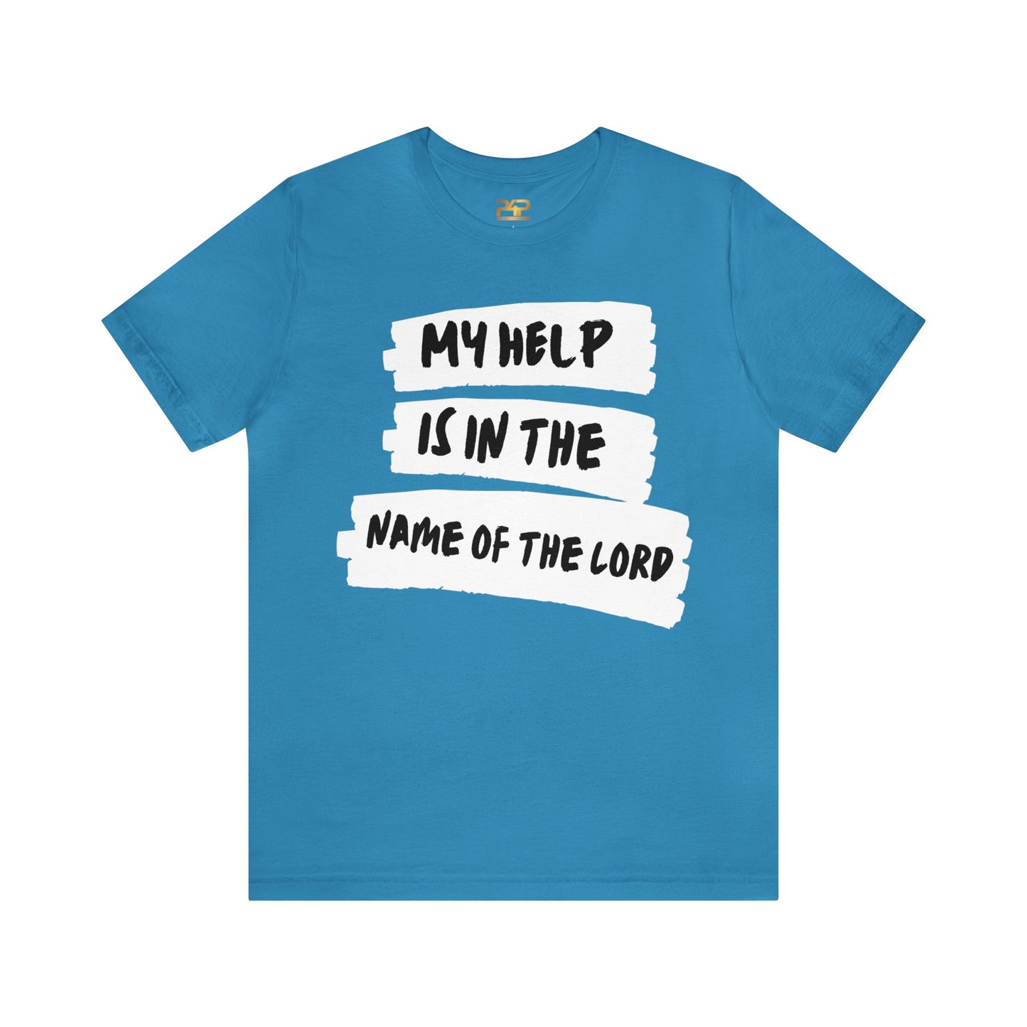 MY HELP IS IN THE NAME OF THE LORD Unisex Jersey Short Sleeve Tee