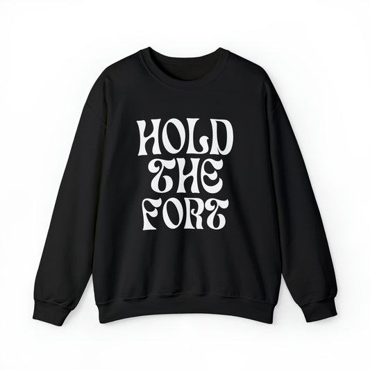 HOLD THE FORT Unisex Heavy Blend™ Crewneck Sweatshirt