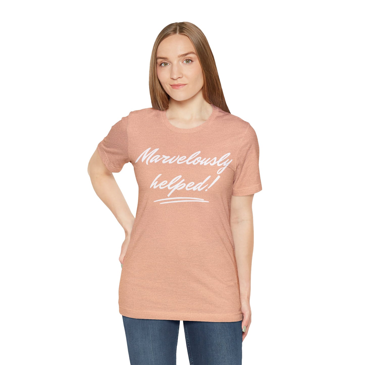 MARVELOUSLY HELPED Unisex Jersey Short Sleeve Tee