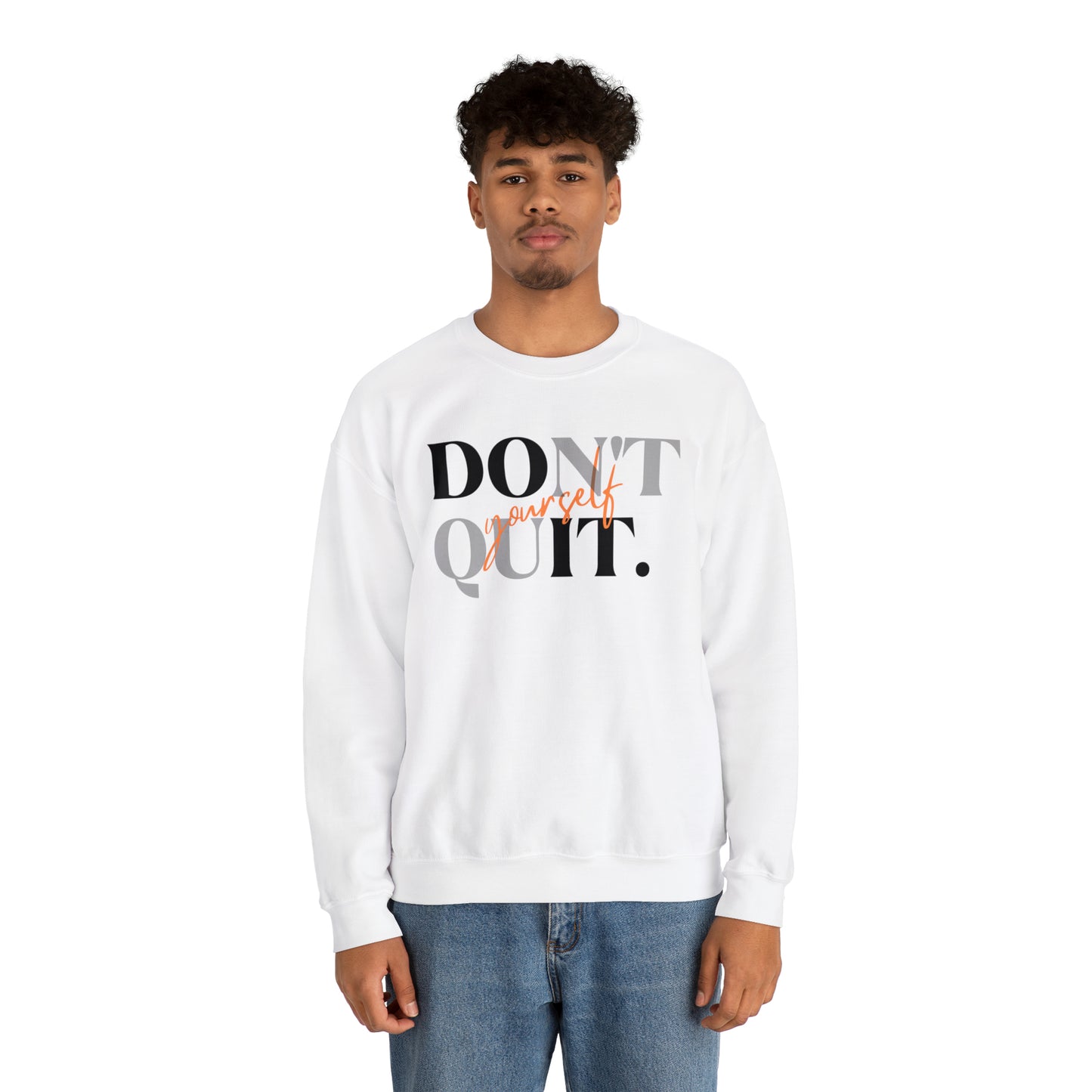 DON'T QUIT Unisex Heavy Blend™ Crewneck Sweatshirt