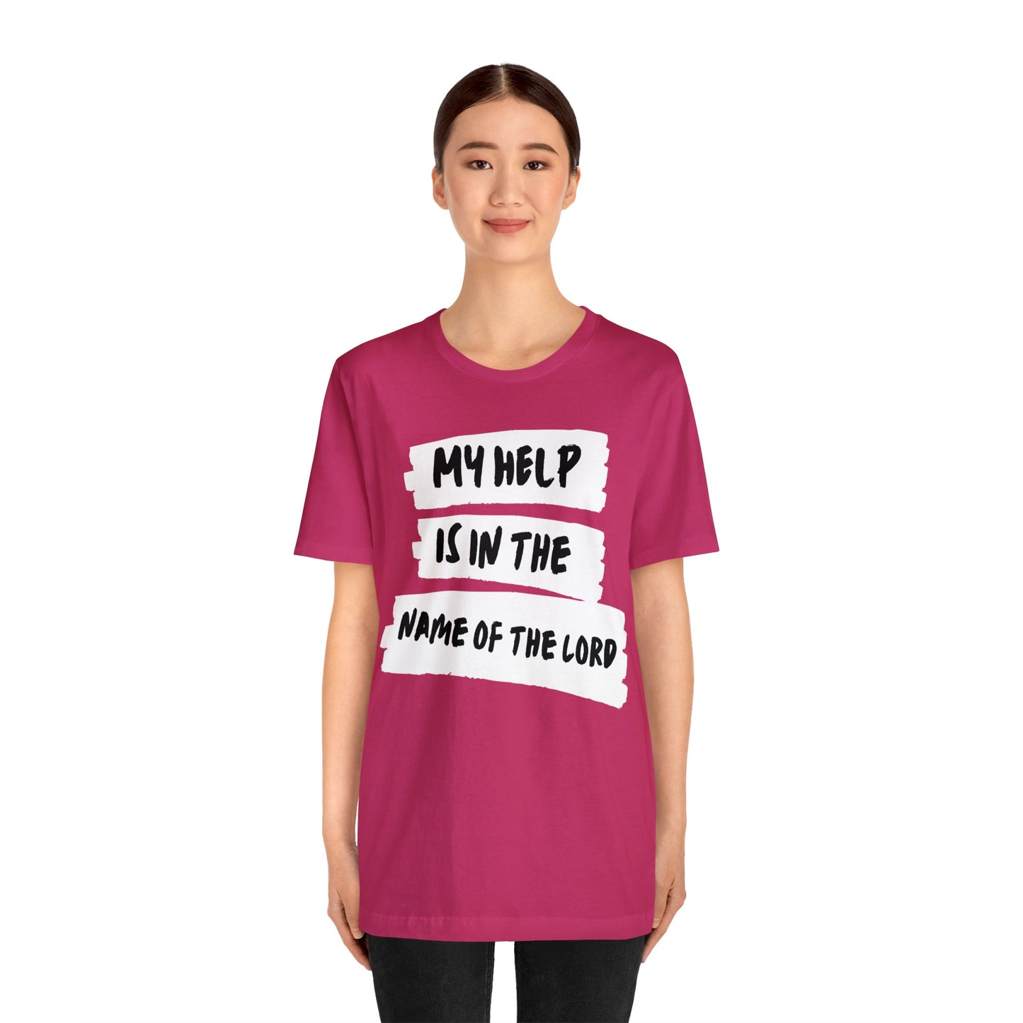 MY HELP IS IN THE NAME OF THE LORD Unisex Jersey Short Sleeve Tee