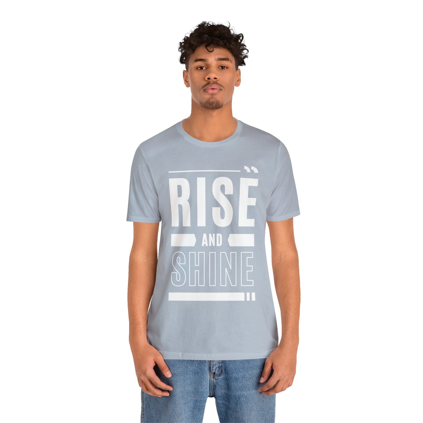 RISE AND SHINE Unisex Jersey Short Sleeve Tee