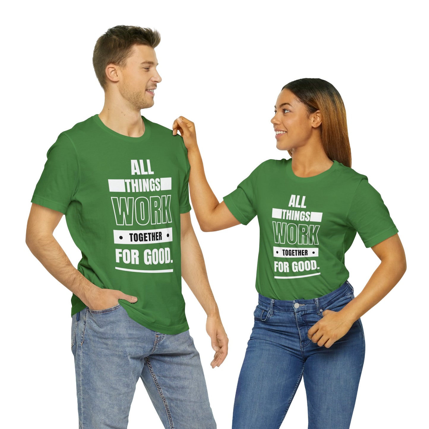 ALL THINGS WORK TOGETHER FOR GOOD Unisex Jersey Short Sleeve Tee