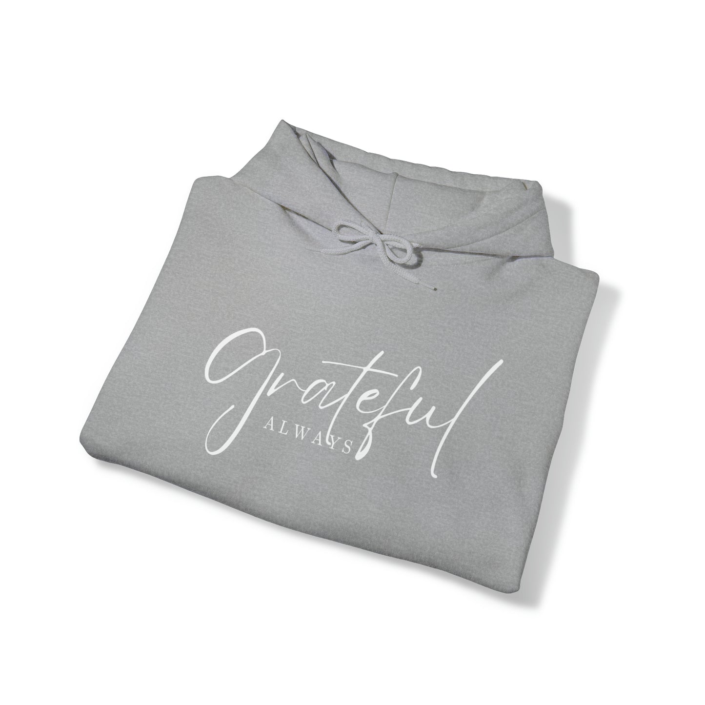 GRATEFUL ALWAYS Unisex Heavy Blend™ Hooded Sweatshirt