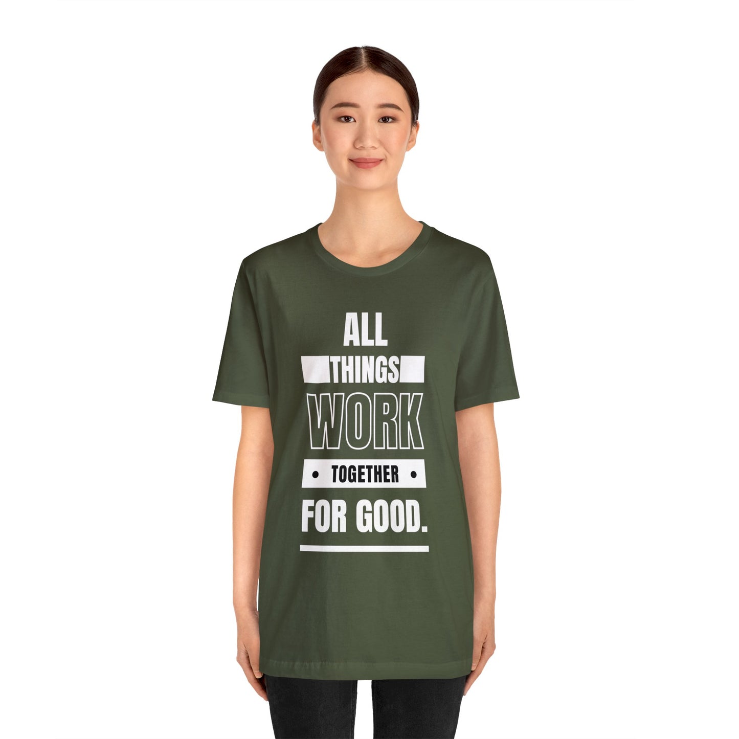 ALL THINGS WORK TOGETHER FOR GOOD Unisex Jersey Short Sleeve Tee