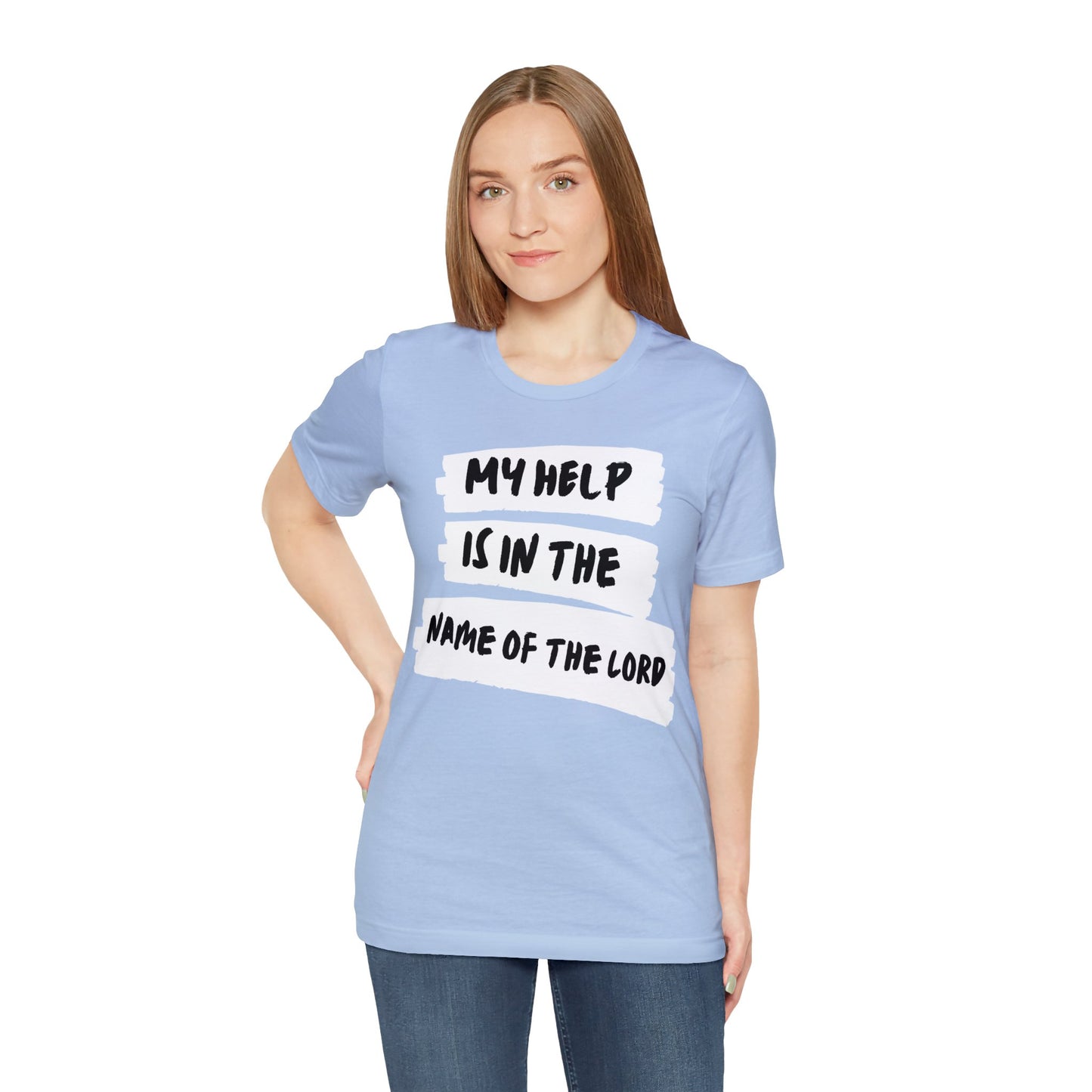 MY HELP IS IN THE NAME OF THE LORD Unisex Jersey Short Sleeve Tee